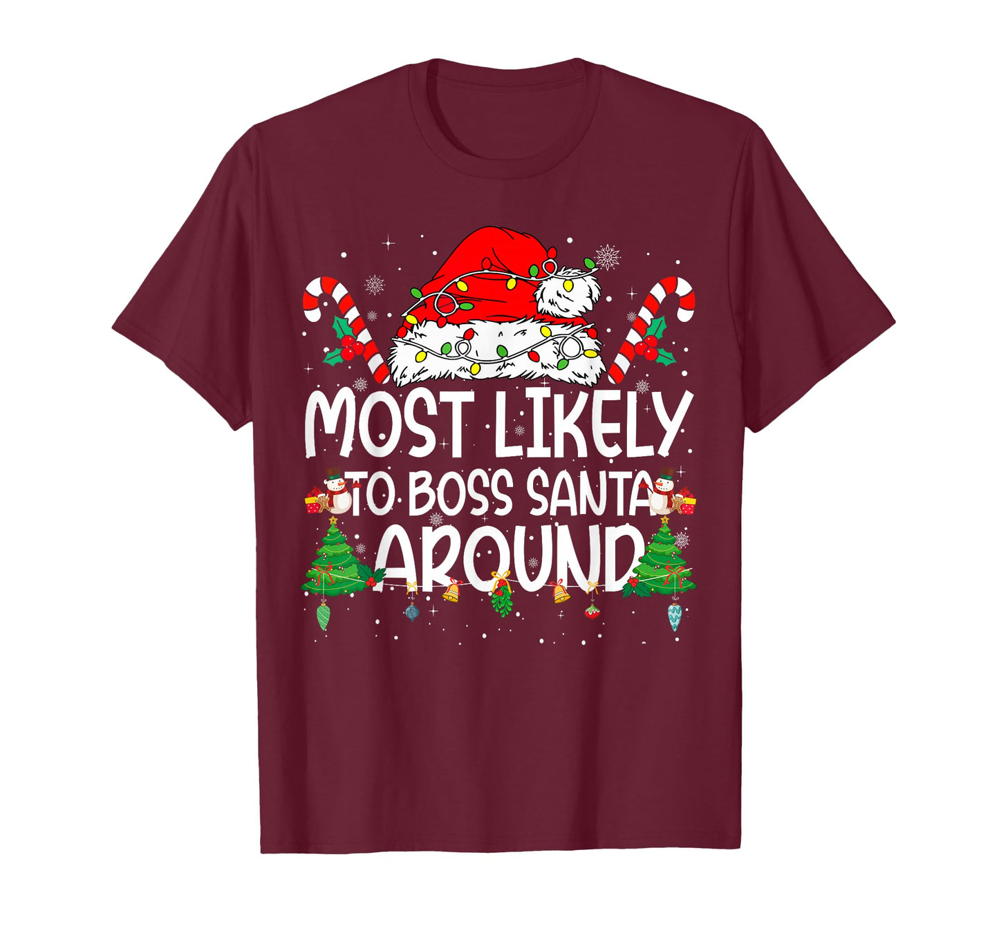Family Matching Xmas Most Likely to Boss Santa Around T-Shirt