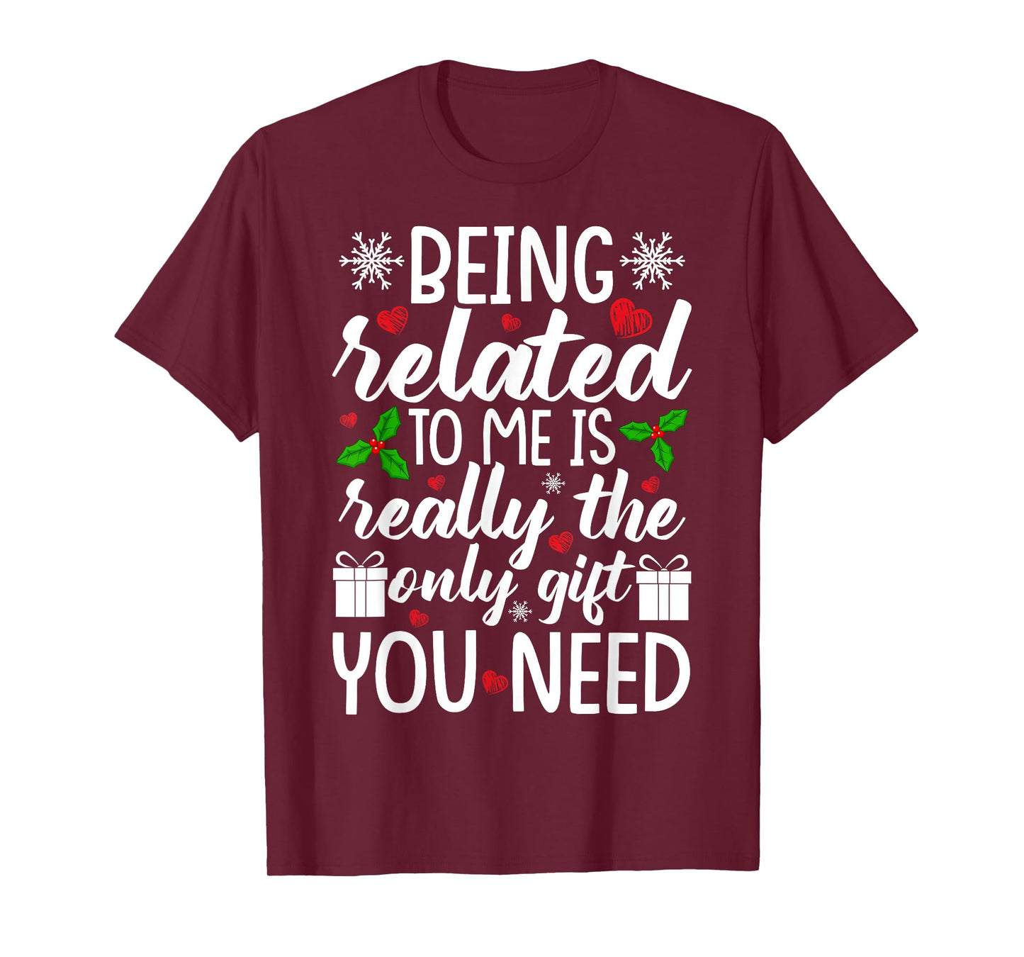 Being Related to Me Funny Christmas Family Xmas Pajamas T-Shirt