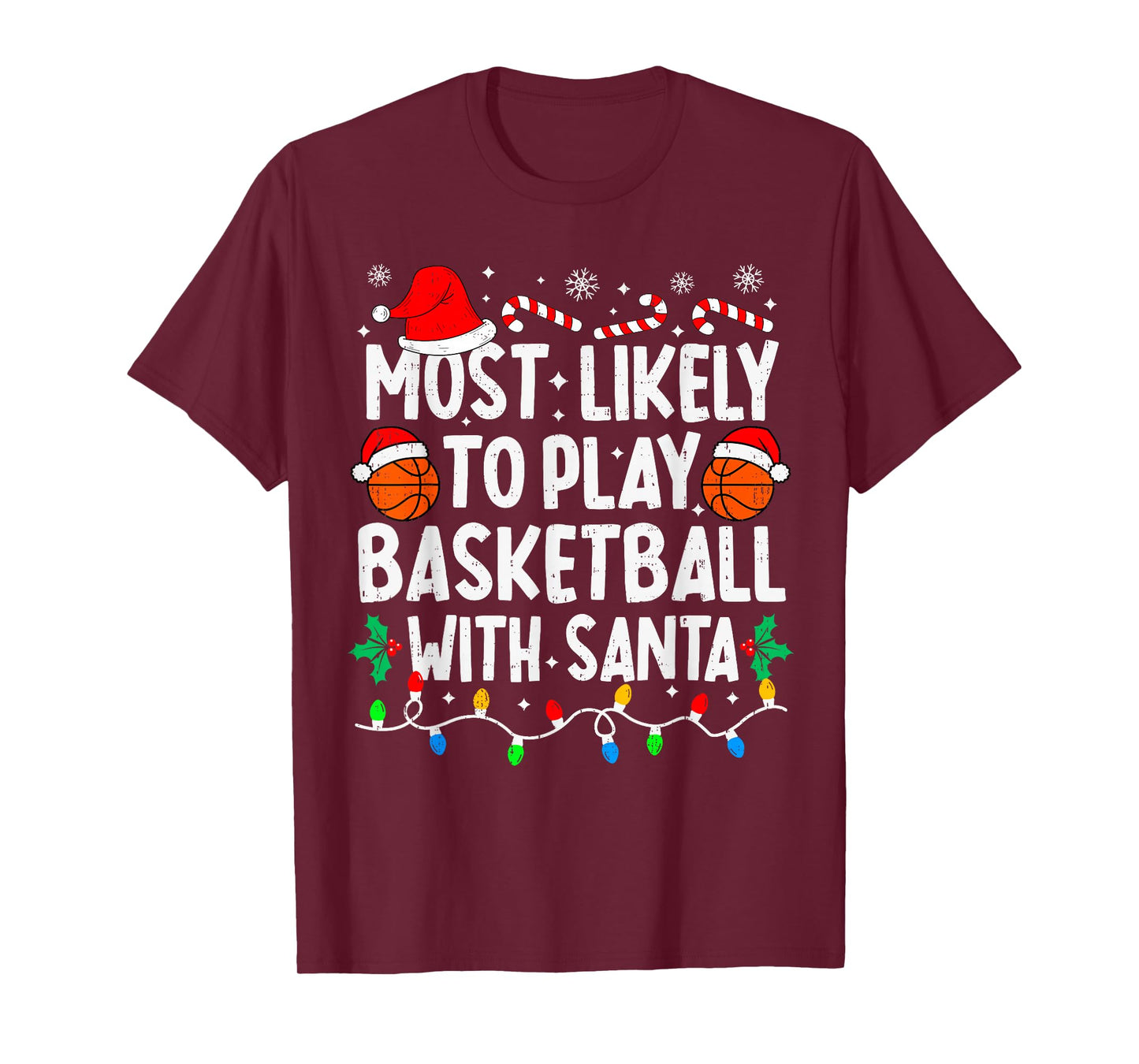 Most Likely to Play Basketball with Santa Matching Christmas T-Shirt