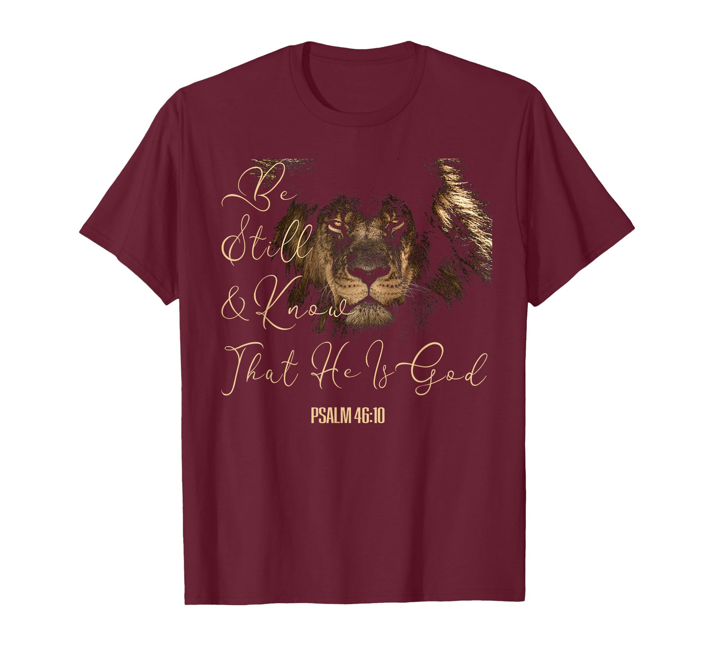 Christian Men Women Scripture Be Still & Know That I Am God T-Shirt