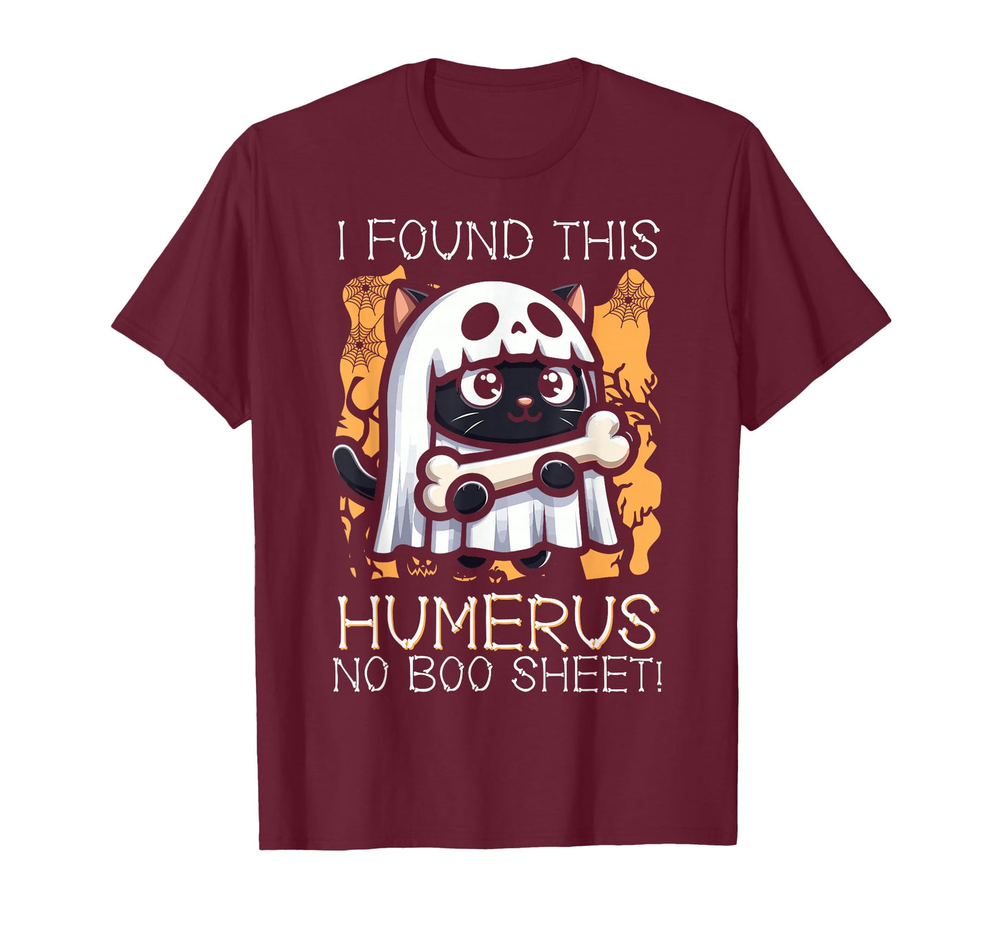 I Found This Humerus No Boo Sheet - Funny Cat Halloween T-Shirt