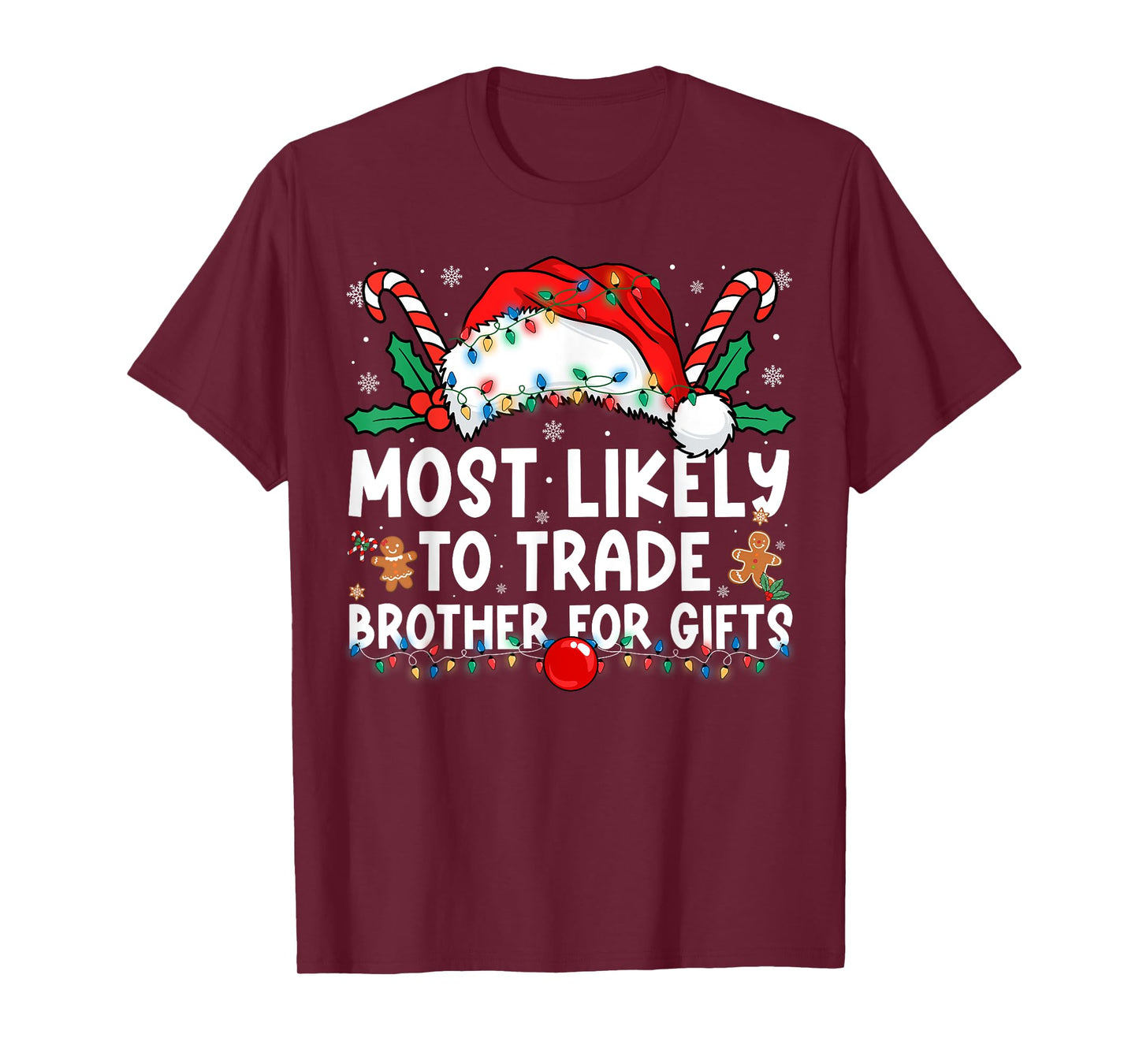 Most Likely to Trade Brother for Gifts Family Christmas T-Shirt