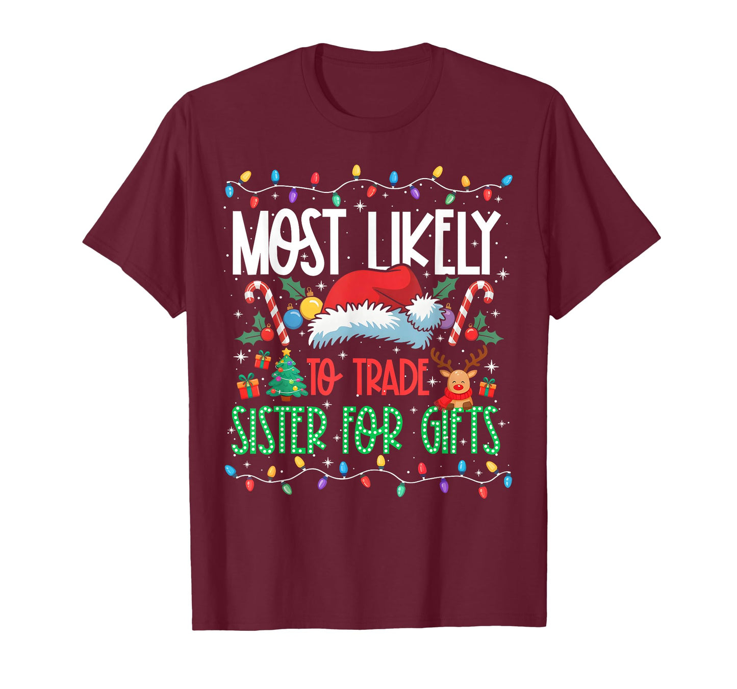 Most Likely to Trade Sister Funny Matching Xmas T-Shirt