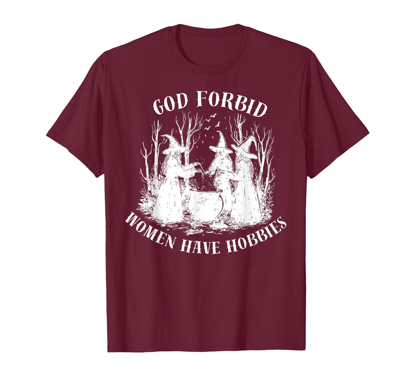 God Forbid Women Have Hobbies Halloween Spooky Season Witch T-Shirt