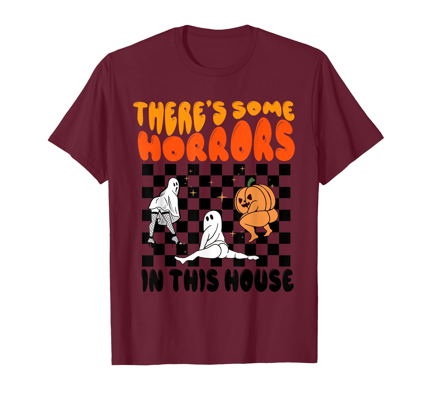There's Some Horrors in This House Ghost Pumpkin Halloween T-Shirt