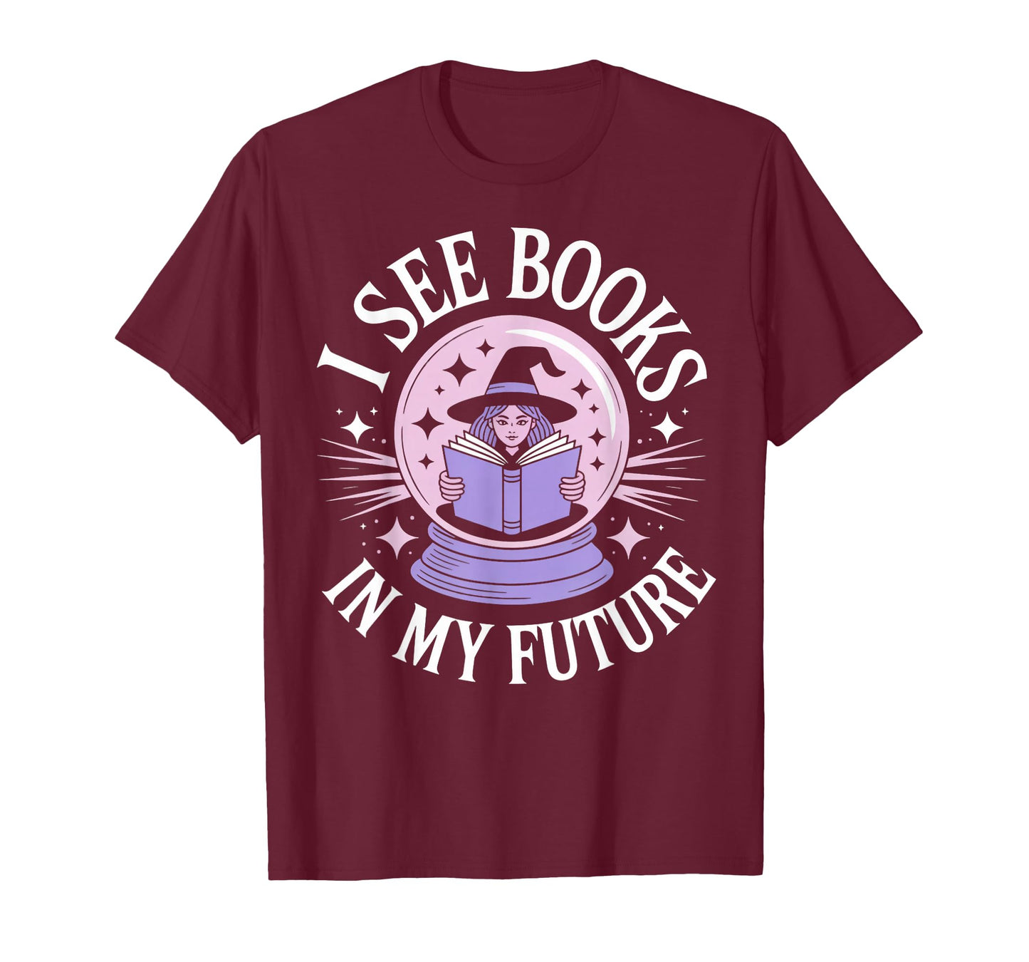See Books in My Future Witches Bookish Book Reader Reading T-Shirt