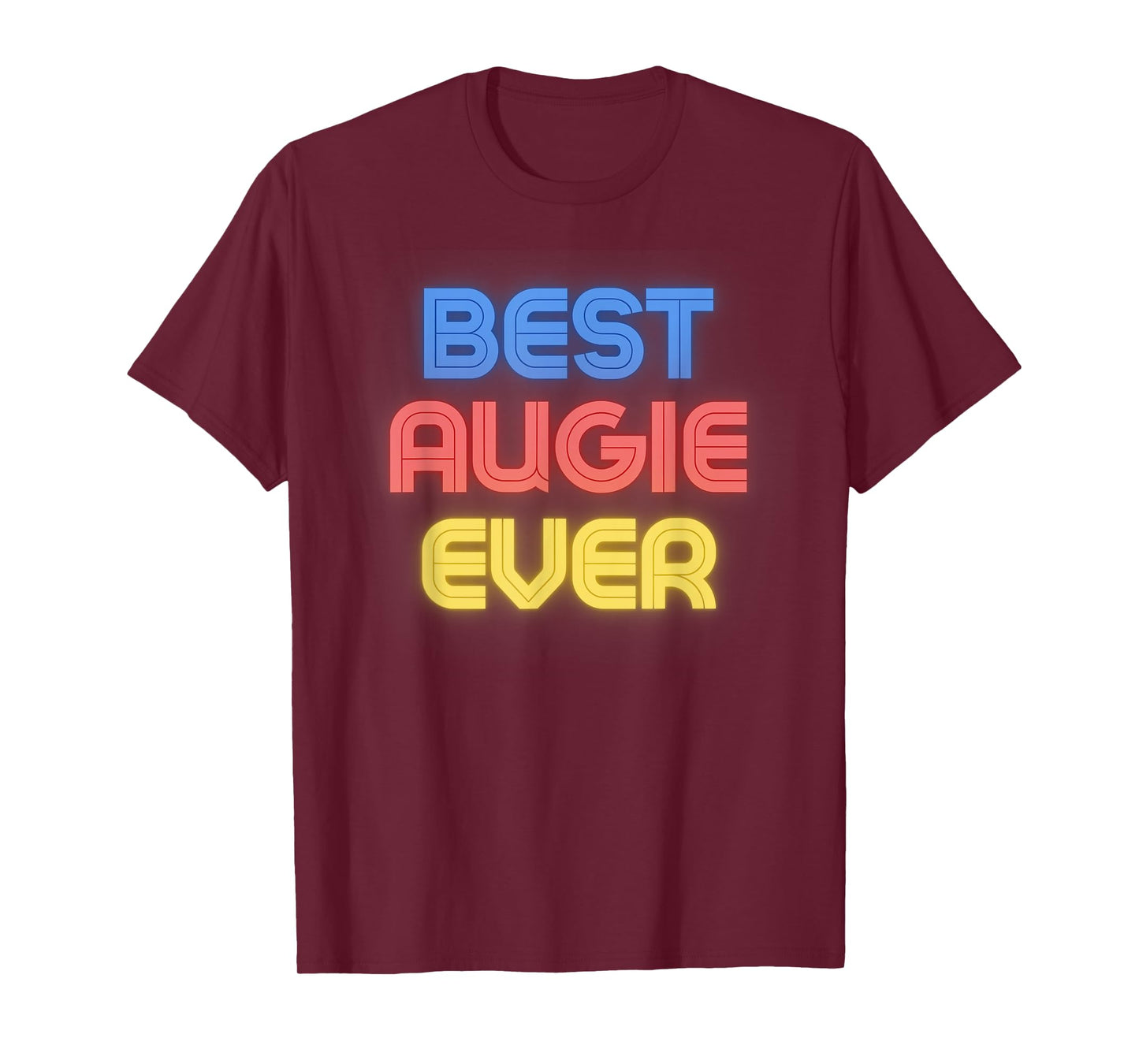 Best Augie Ever - Funny Augie Name Augie T-Shirt