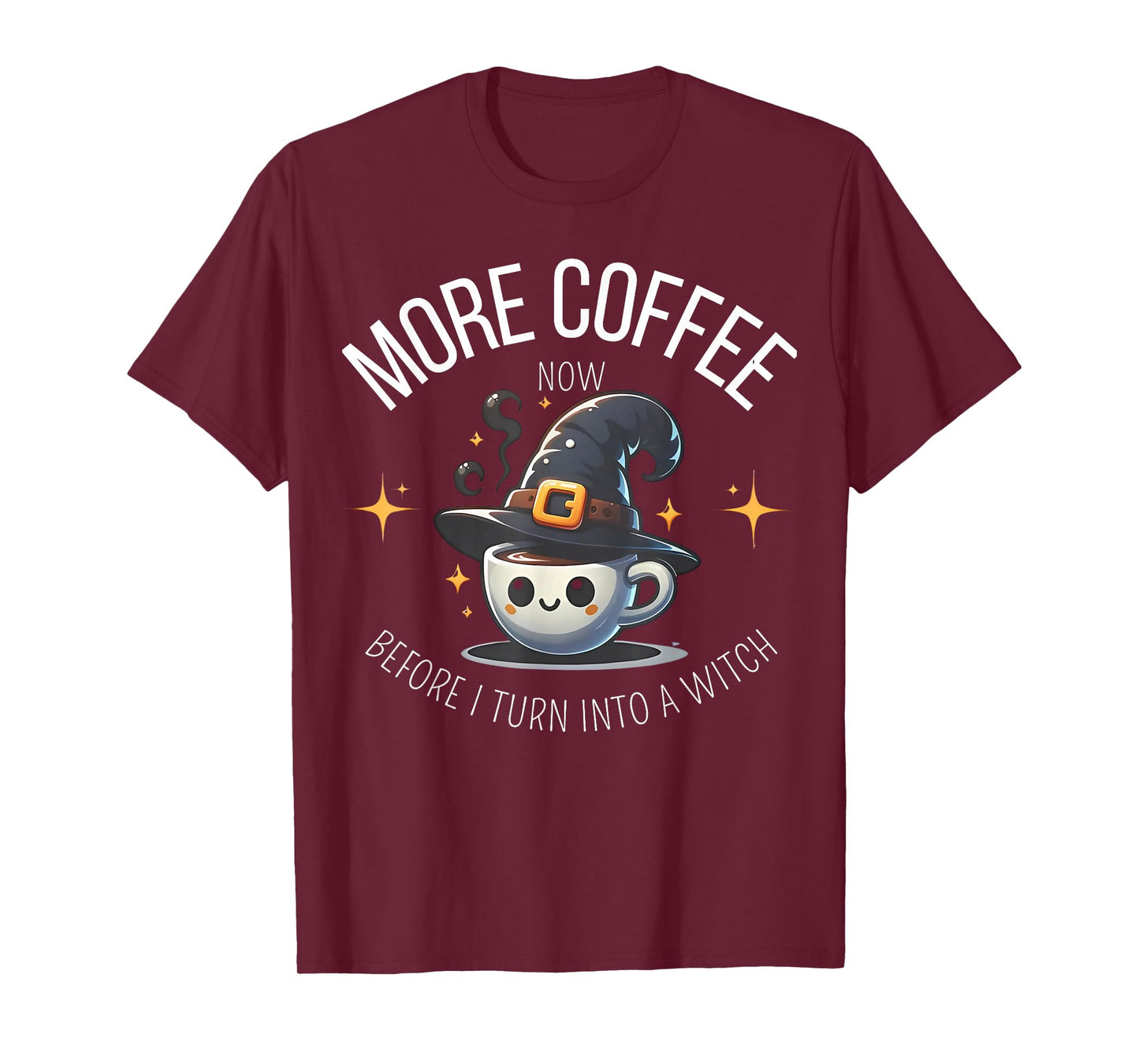 More Coffee Now Before I Turn Into A Witch Funny Halloween T-Shirt