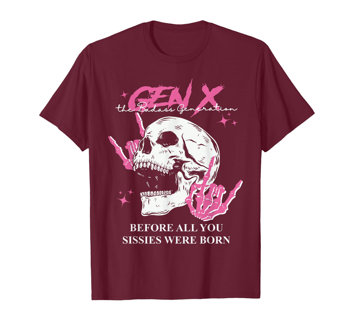 Retro Gen X The Badasss Generation Before All You Sissies T-Shirt