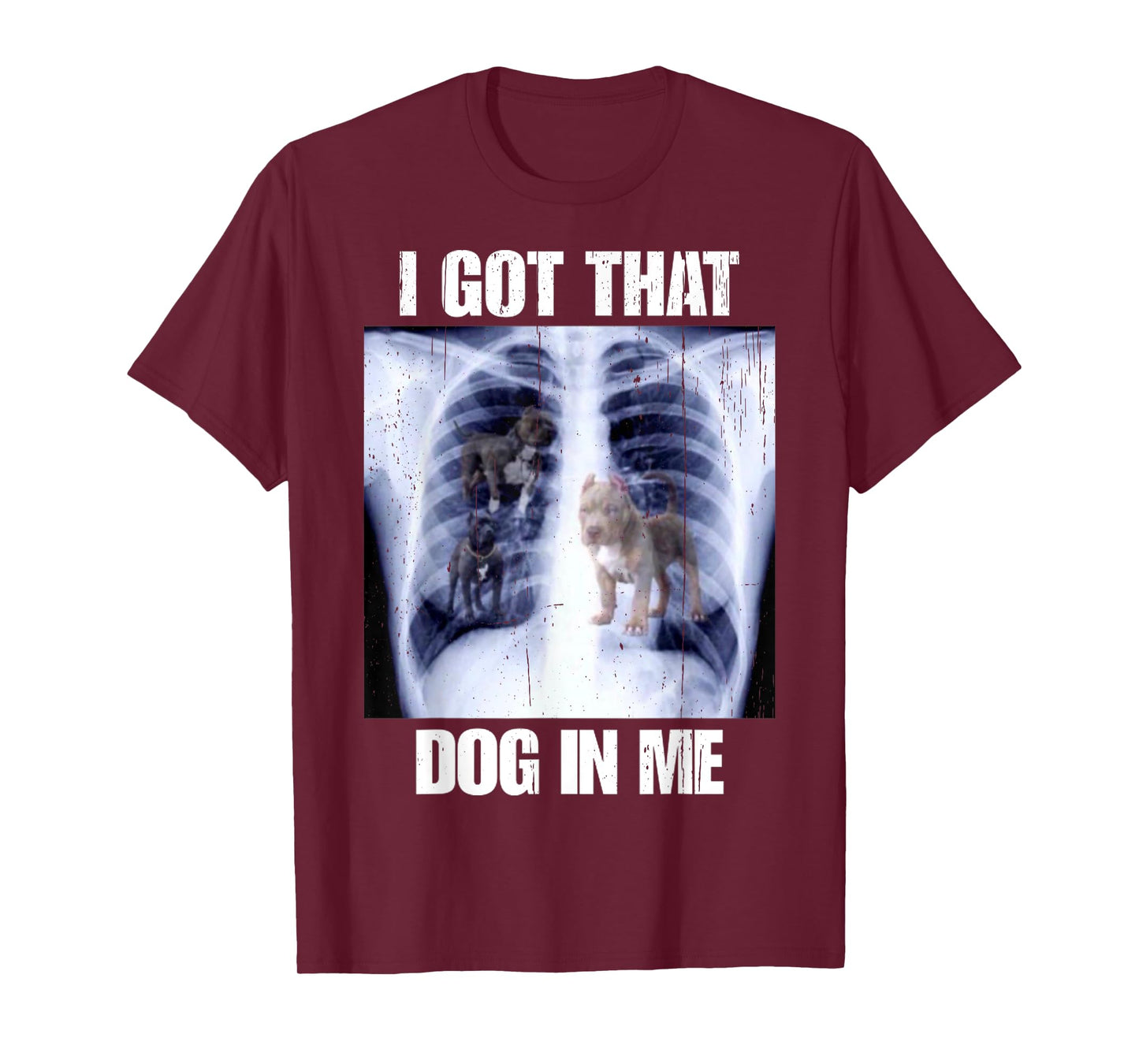 I Got That Dog In Me Vintage Xray Meme Classic Men Women T-Shirt