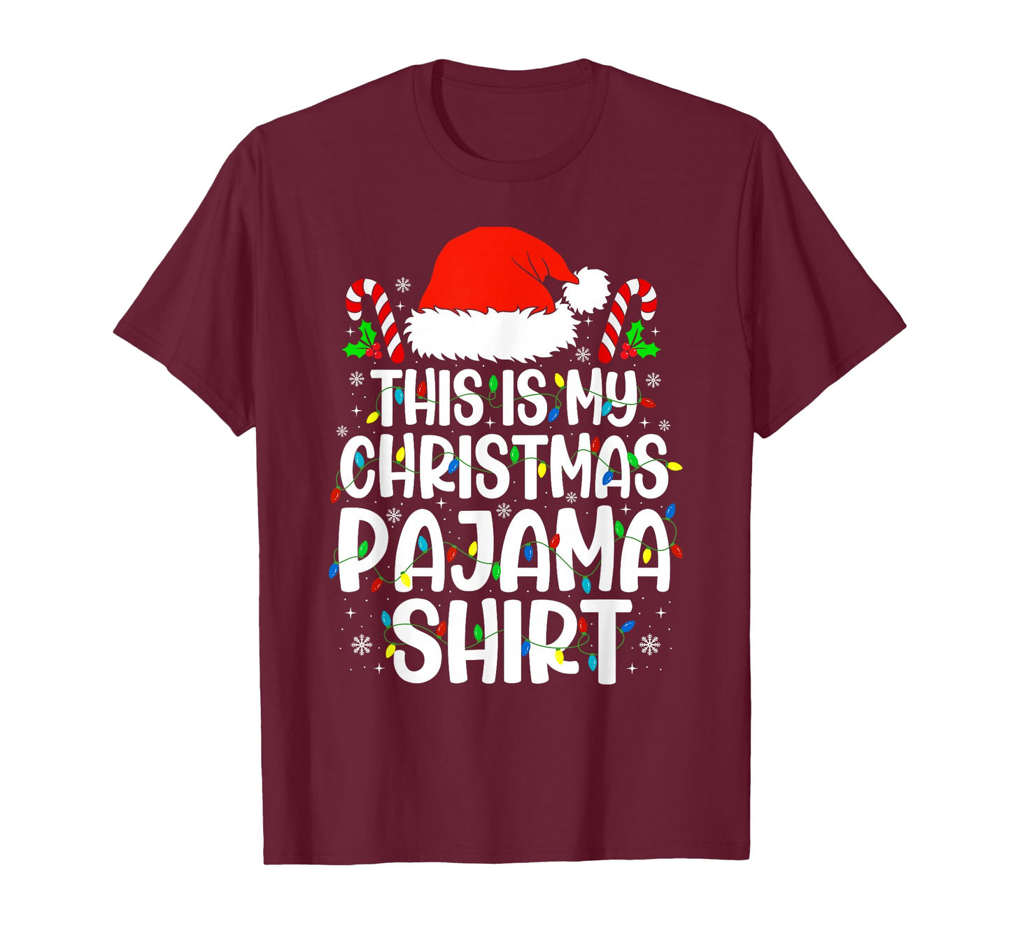 This is My Christmas Pajama Shirt Red Santa Hat Xmas Lights T-Shirt