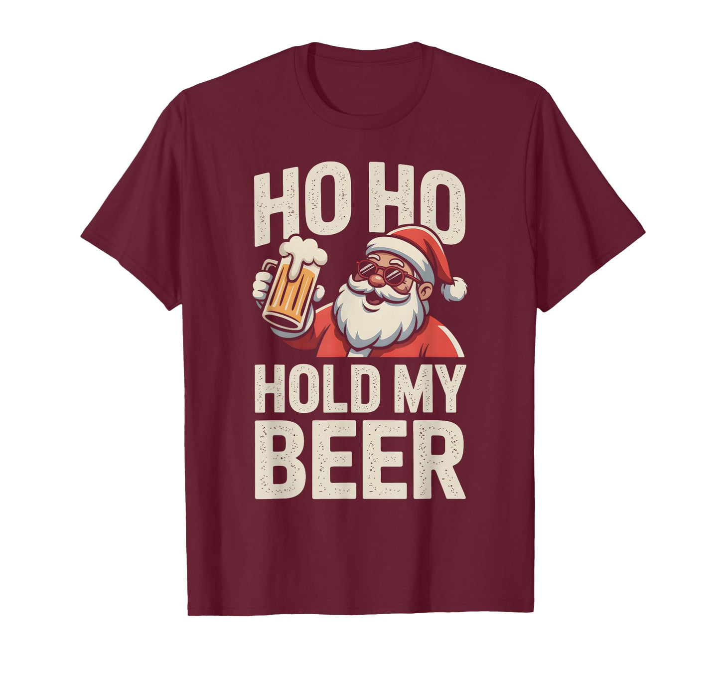 Ho Ho Hold My Beer Funny Santa Sunglasses Christmas Drinking T-Shirt