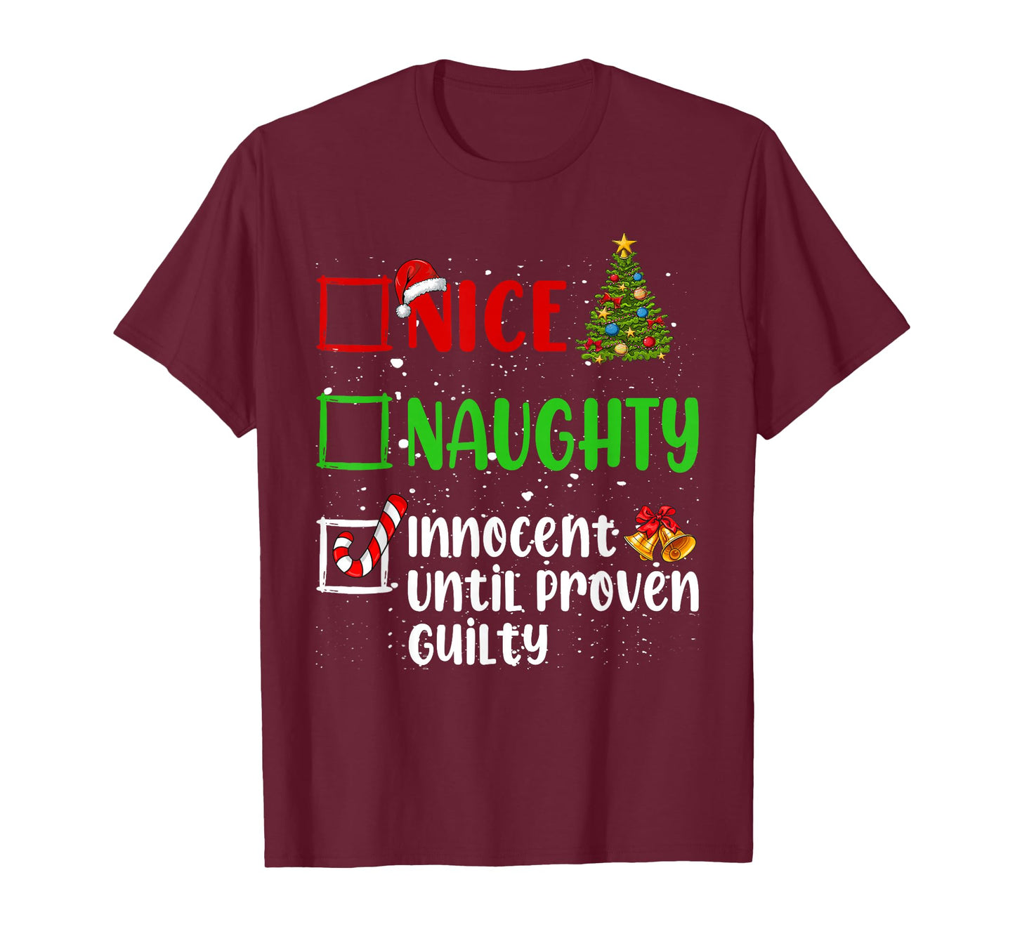 Nice Naughty Innocent Until Proven Guilty Christmas List T-Shirt