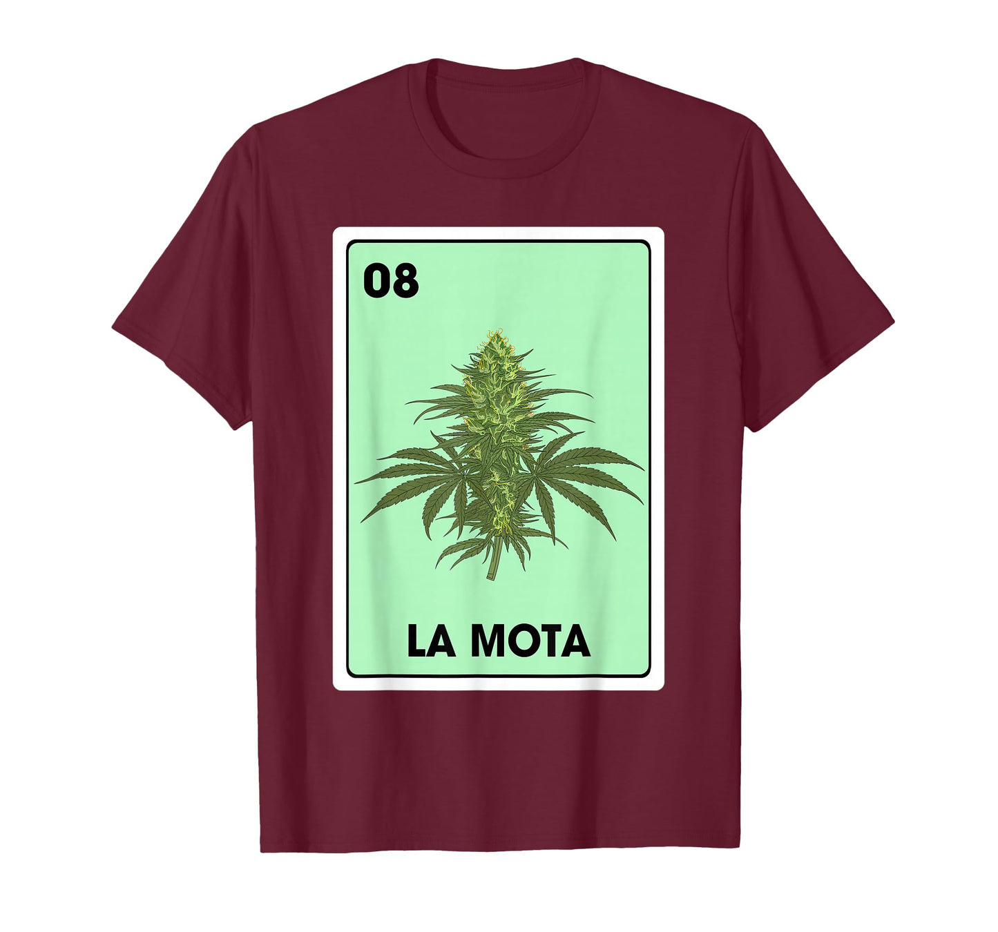 La Mota Mexican Bingo Card Game Marijuana Cannabis T-Shirt