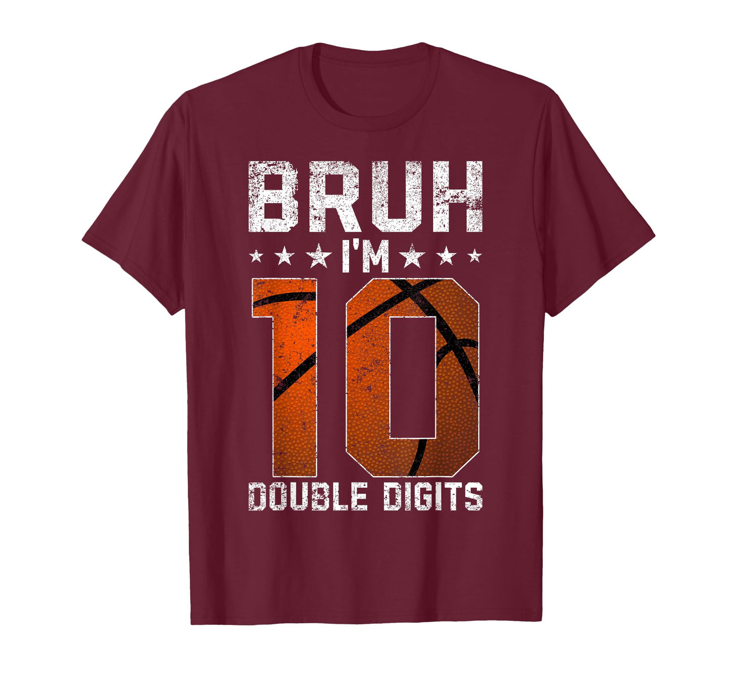 10th Birthday Basketball Bruh I'm Double Digits 10 Years Old T-Shirt