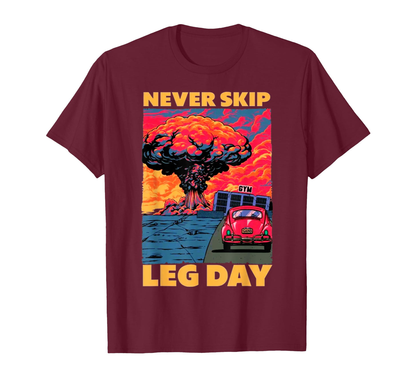 Never Skip Leg Day Weightlifting Bodybuilding Gym Muscle T-Shirt