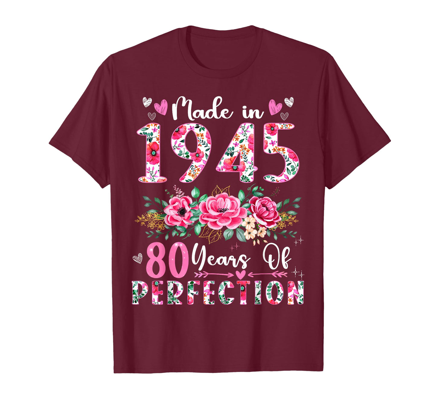 80 Year Old Made In 1945 Floral 80th Birthday Women T-Shirt