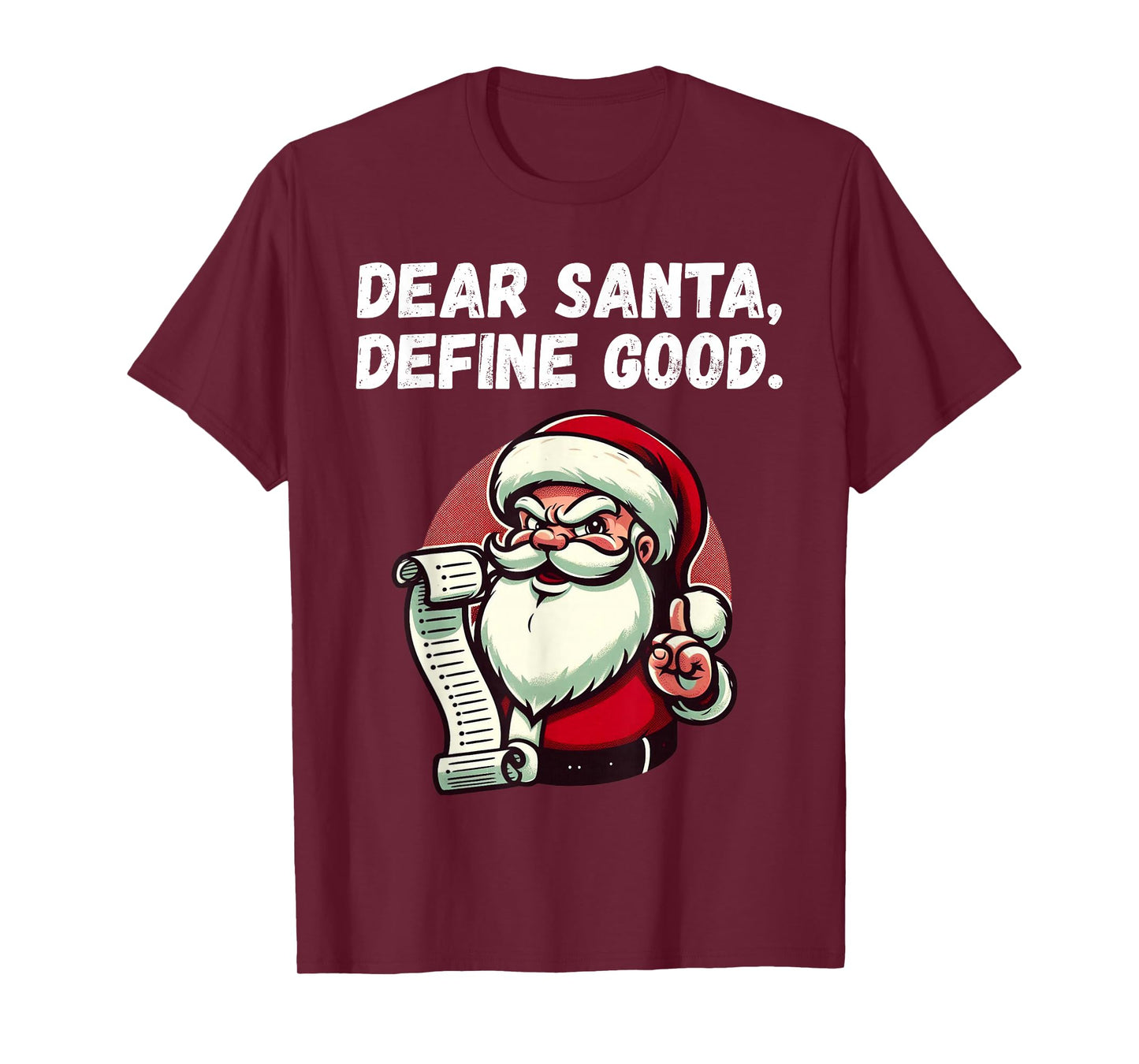 Funny Christmas Dear Santa Define Good Sarcastic Retro Santa T-Shirt