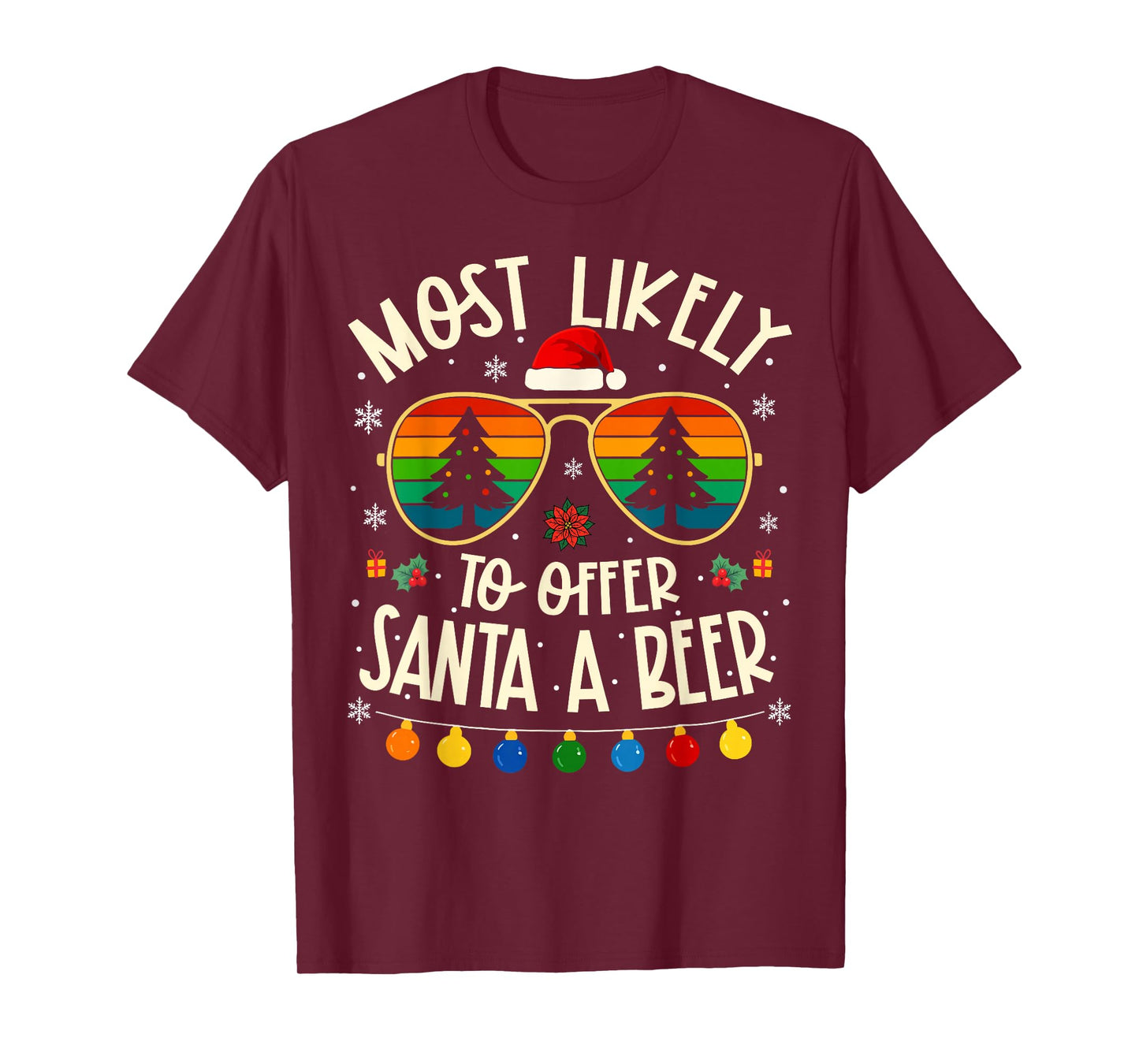 Most Likely to Offer Santa A Beer Funny Matching Xmas T-Shirt