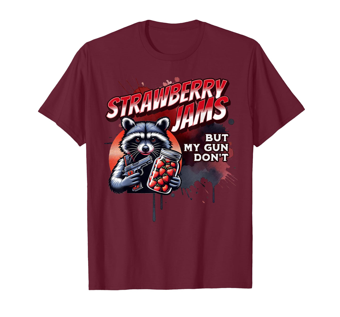 Strawberry Jams But My Gun Don't - Racoon T-Shirt