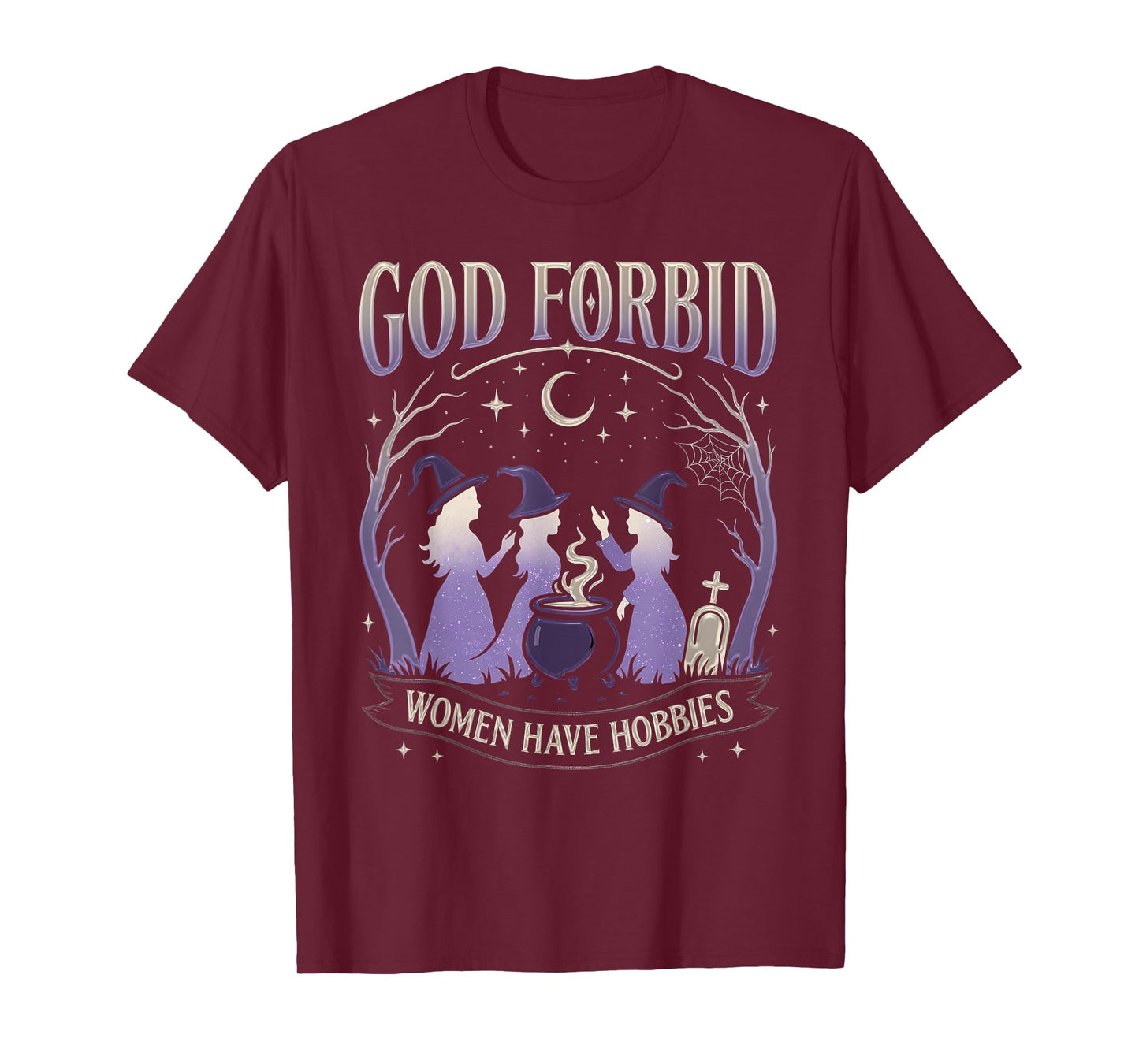Funny Halloween God Forbid Have Hobbies Witchy Feminist Tee T-Shirt