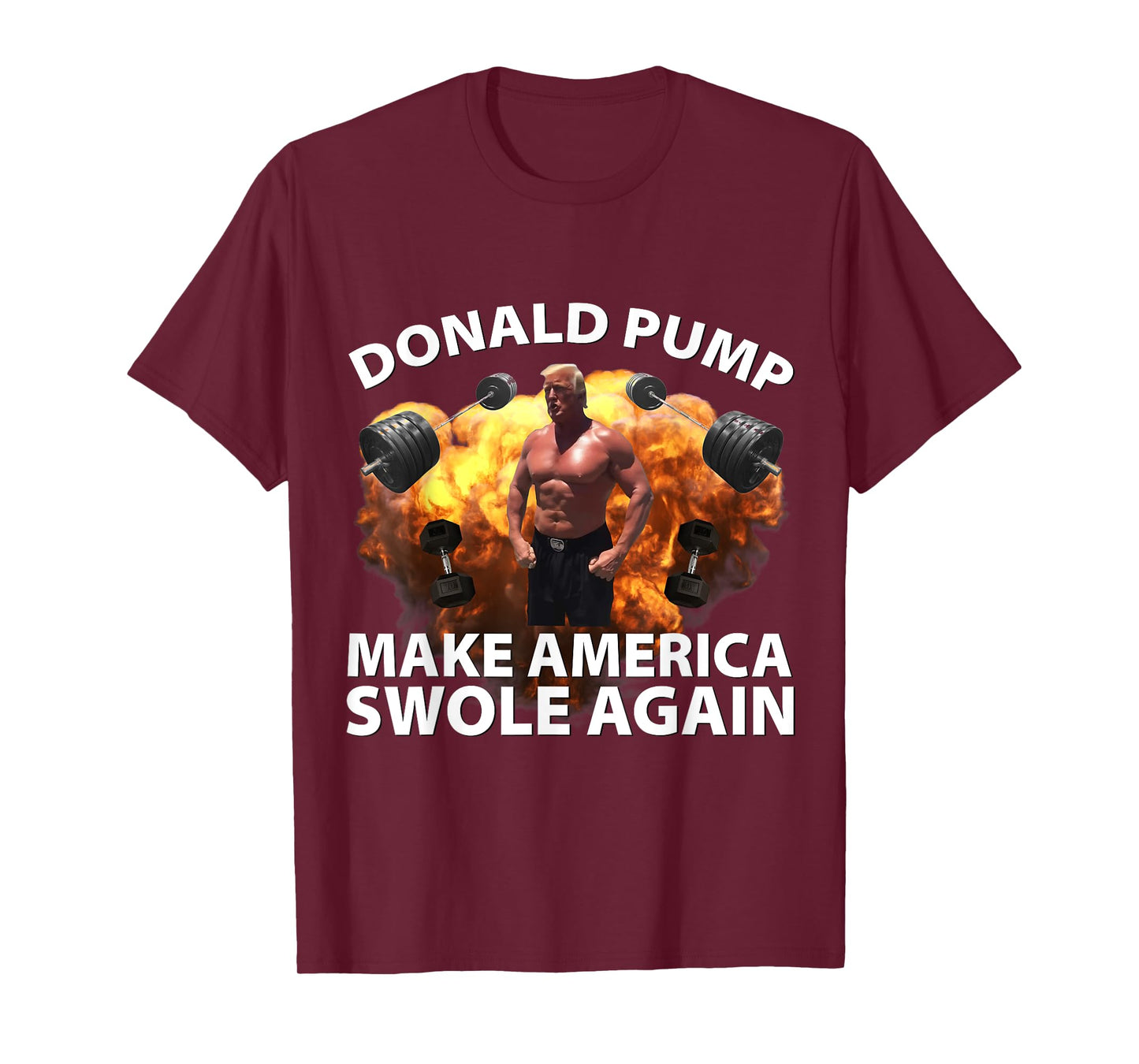 Donald Pump Swole America Trump Weight Lifting Gym Fitness T-Shirt