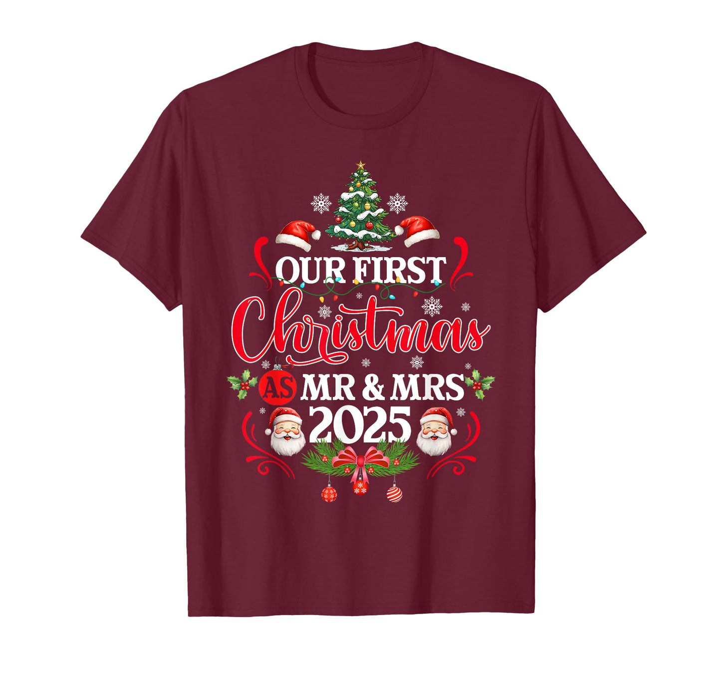 Our First Christmas As Mr and Mrs 2025 Newlyweds Couple Xmas T-Shirt