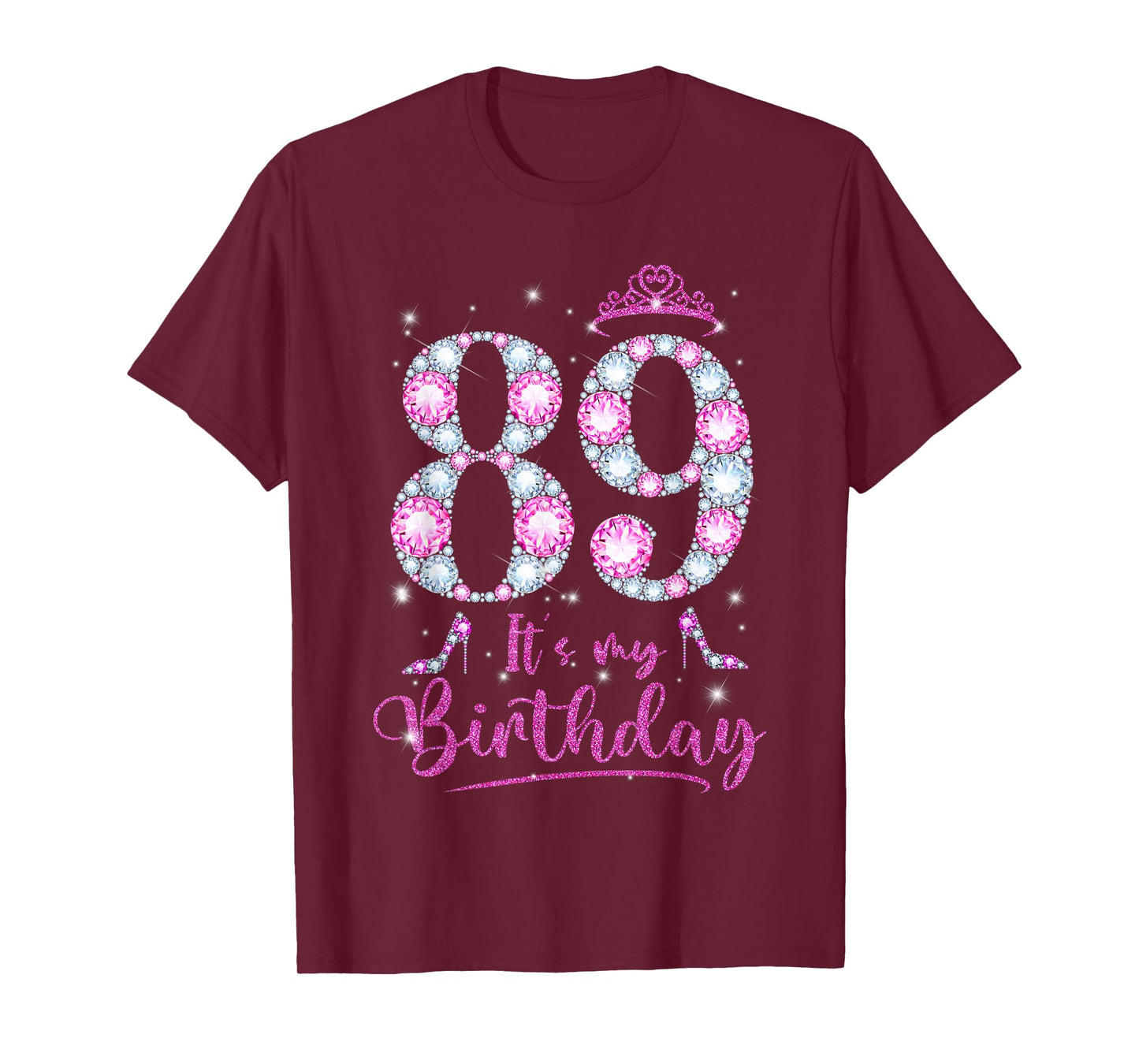 89 It's My Birthday 89 Years Old 89th Birthday Girl Lady T-Shirt