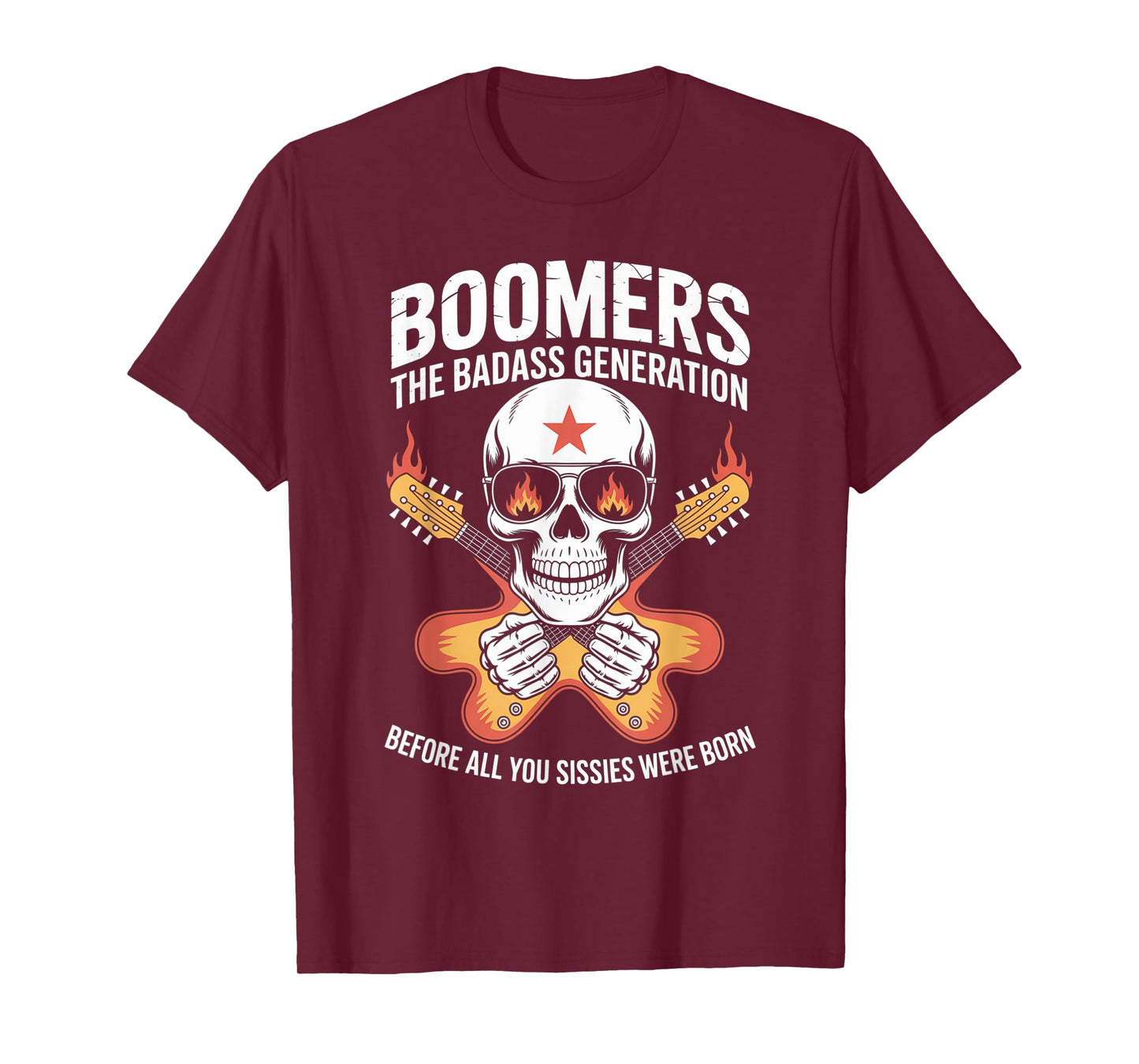 Boomers Generation Before All You Sissie Were Born T-Shirt