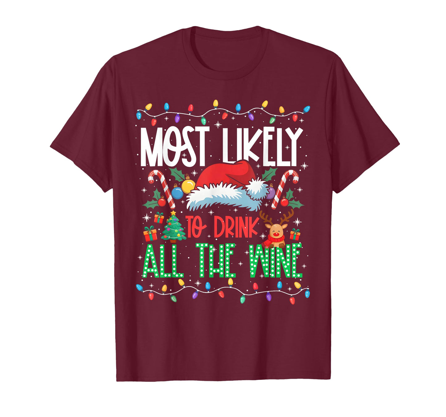 Most Likely to Drink All The Wine Funny Matching Xmas T-Shirt