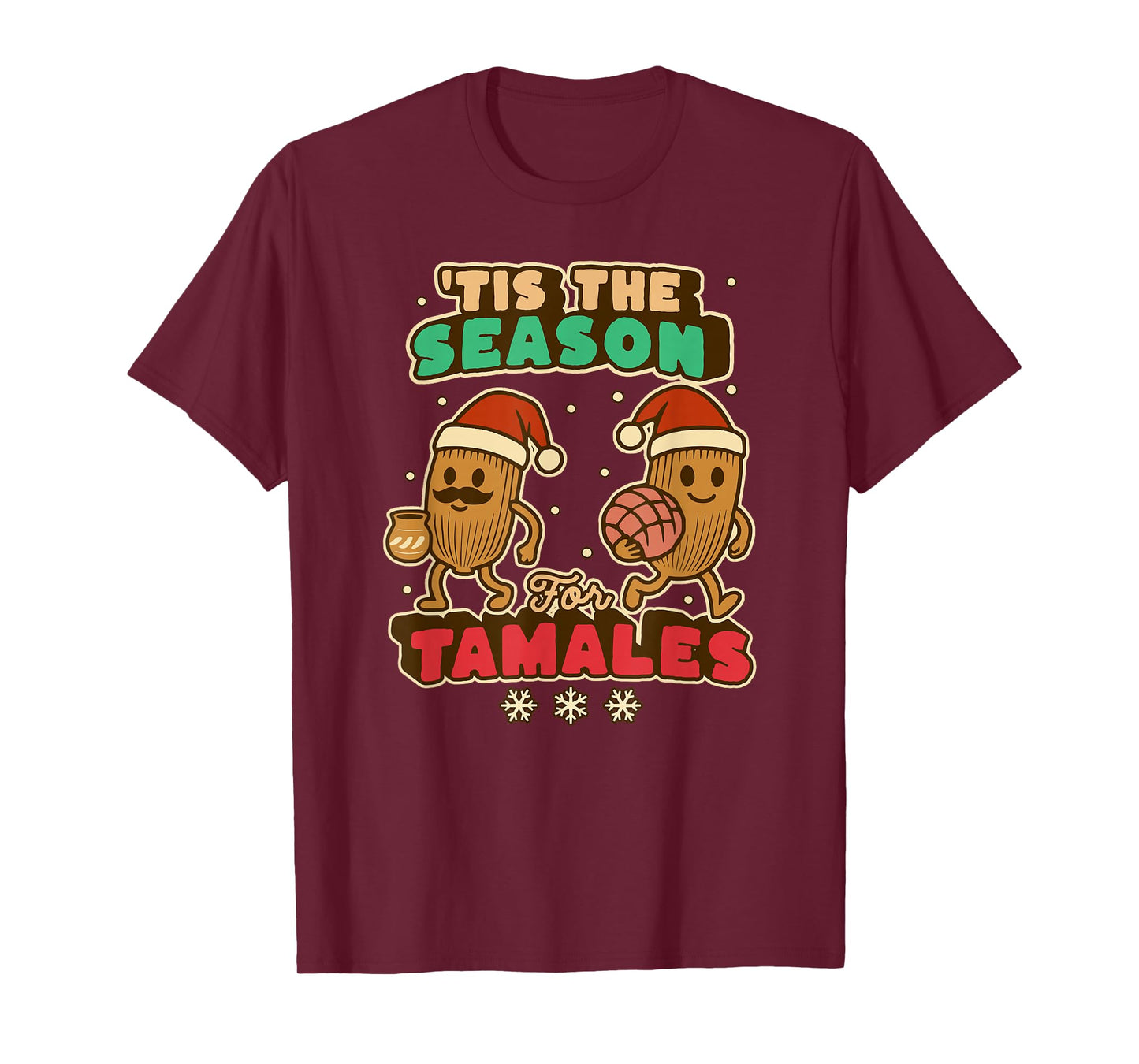 Tis The Season for Tamales Funny Mexican Christmas T-Shirt