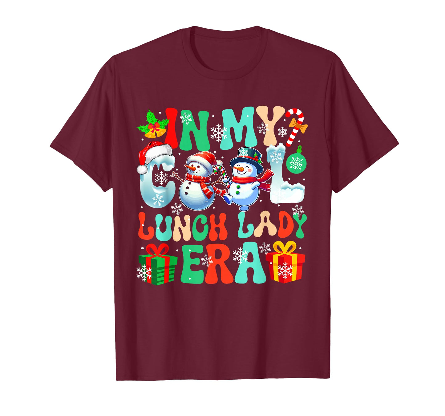 in Lunch Lady Era Xmas Proud Job Santa Snowmen Colorful T-Shirt