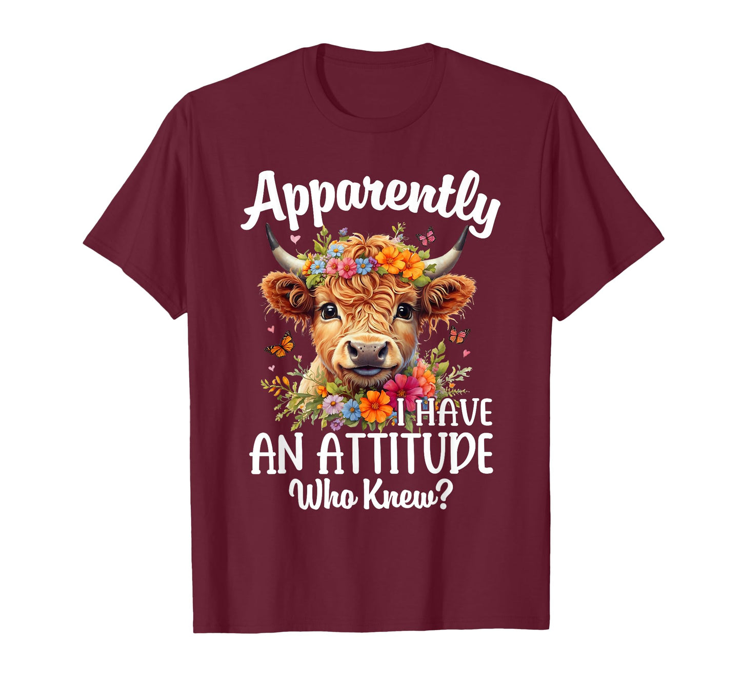 Apparently I Have An Attitude Who Knew Highland Cow Print T-Shirt