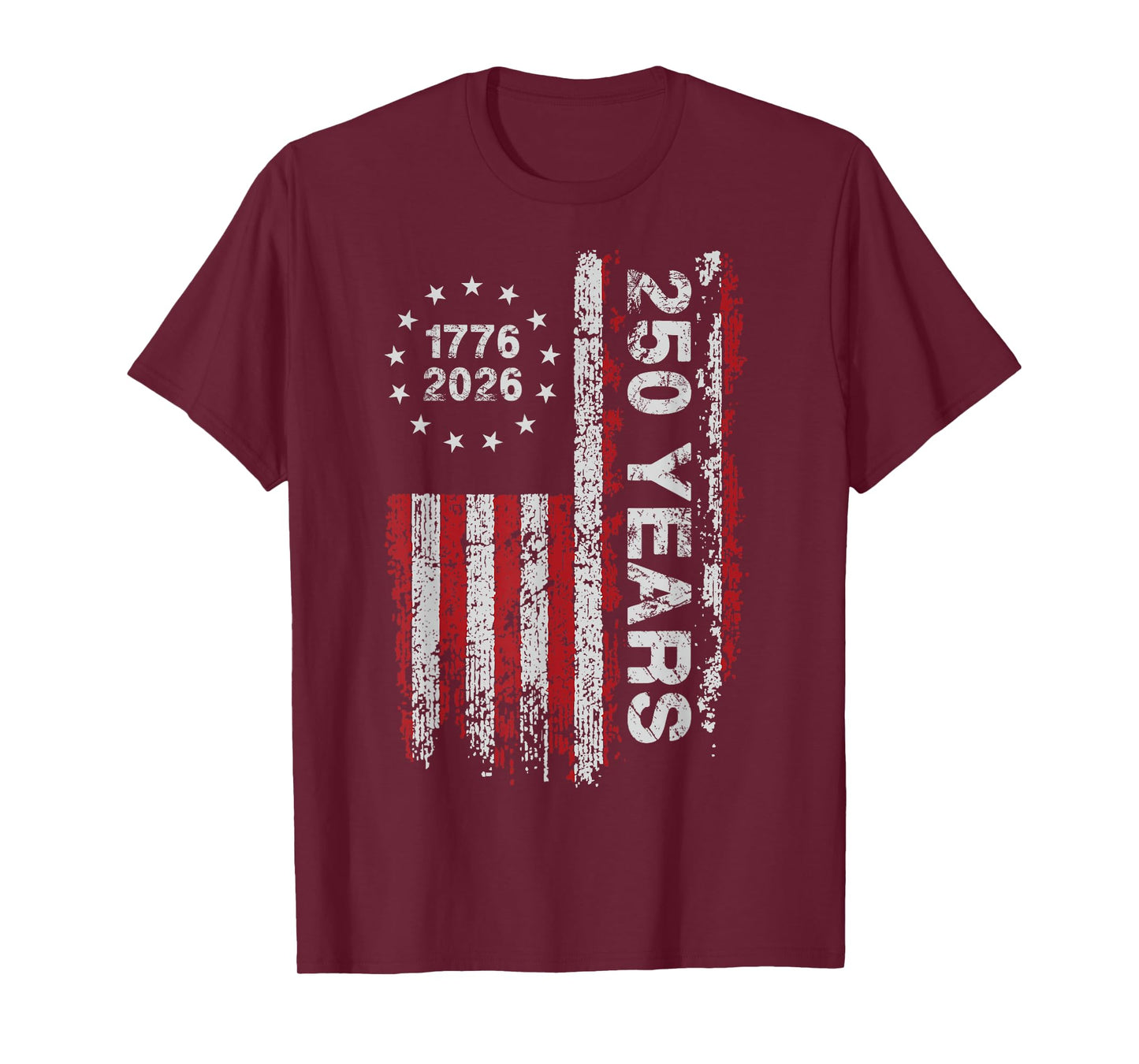 250 Years America Anniversary 250th Independence Day Freedom T-Shirt