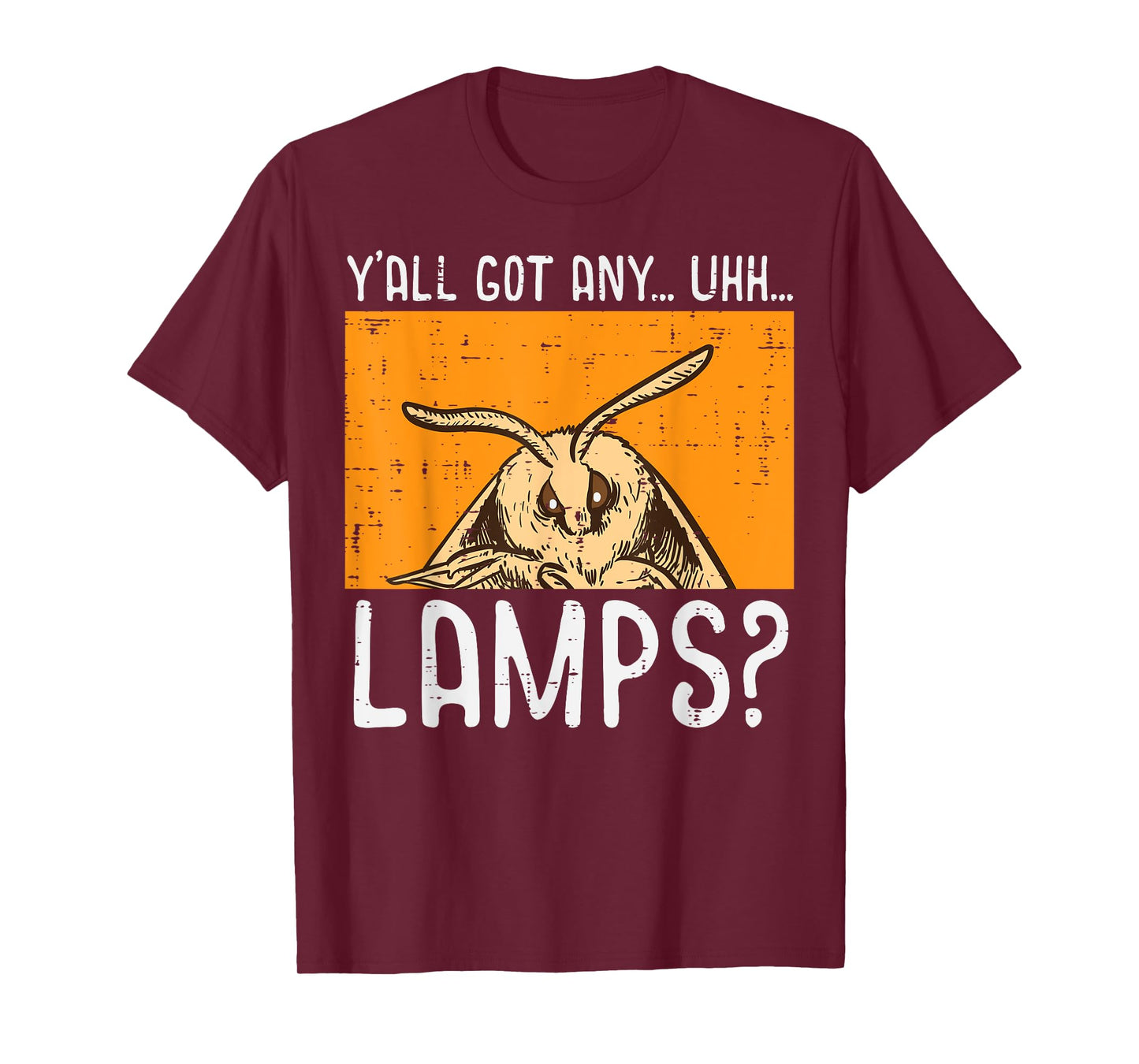 Moth Yall Got Lamps Funny Insect Meme Women Girls Kids Men T-Shirt