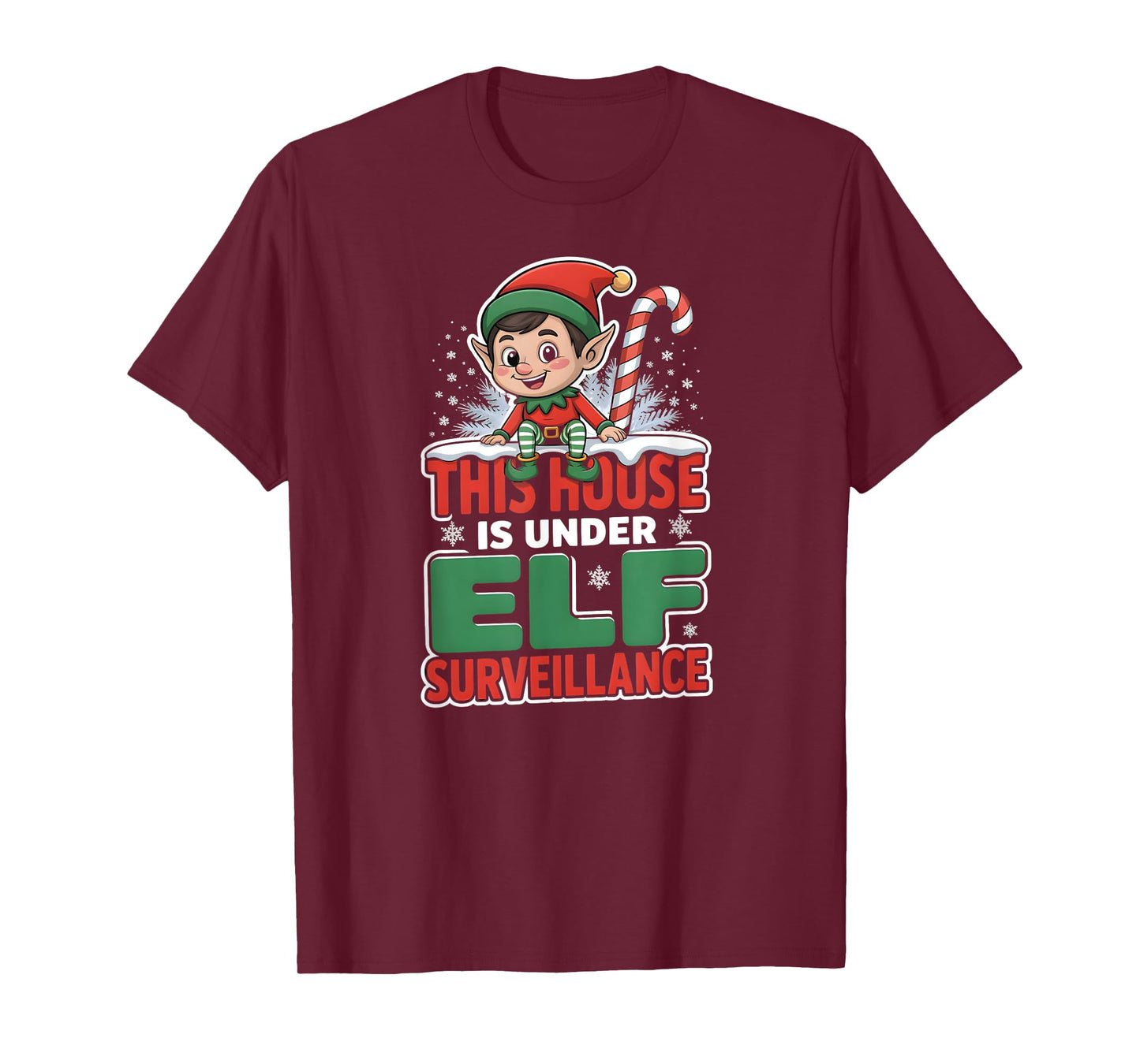This House is Under Elf Surveillance Funny Christmas T-Shirt