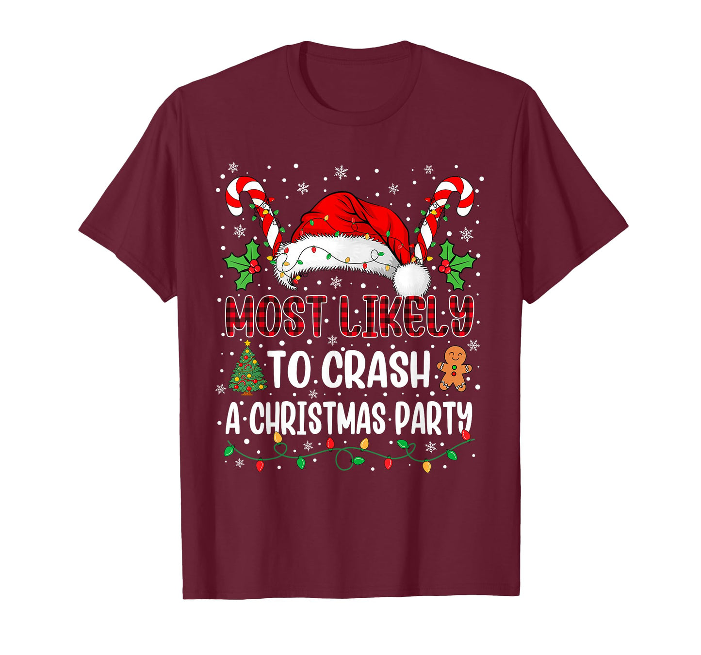 Most Likely to Crash A Christmas Party Family Xmas Matching T-Shirt