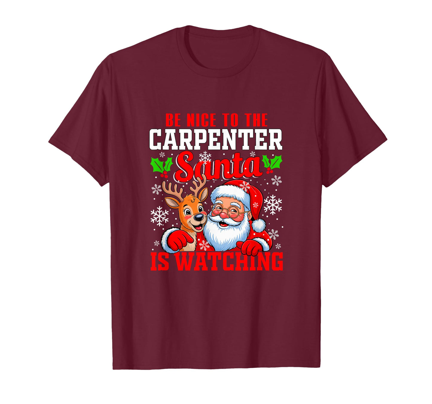 Funny Sarcastic Nice to Carpenter Santa is Watching Xmas T-Shirt