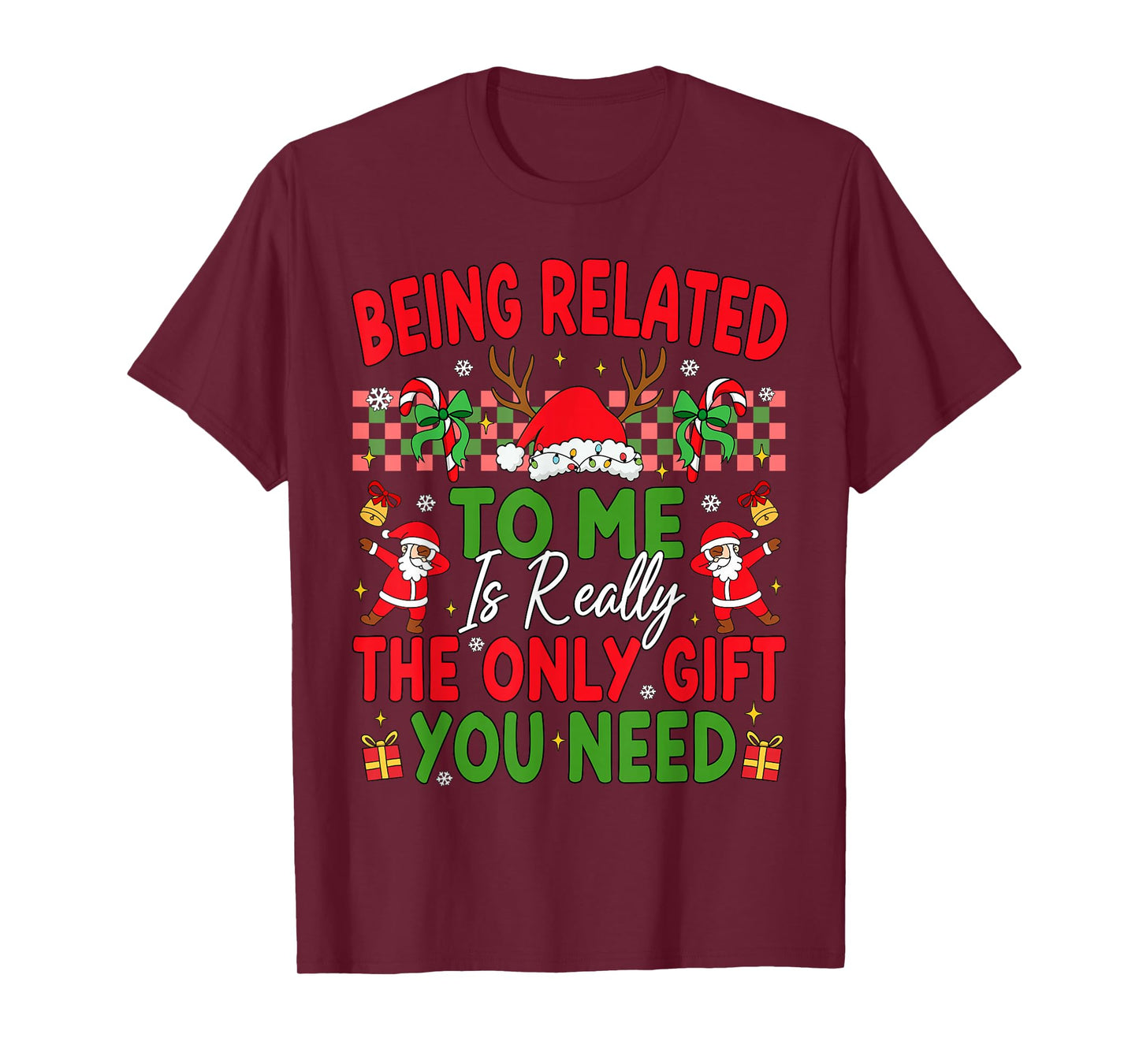 Being Related to Me Funny Christmas Family Xmas Pajamas Men T-Shirt