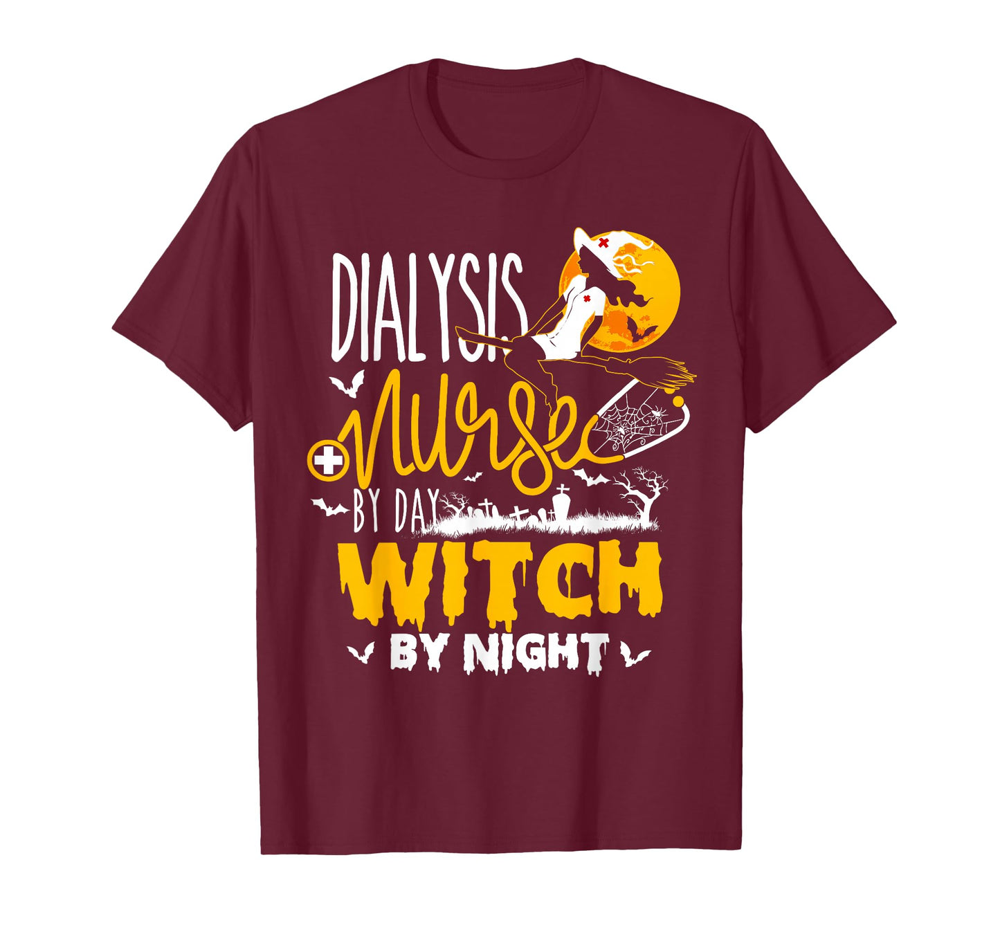 Dialysis Nurse by Day Witch ByNight Halloween Nephrology T-Shirt