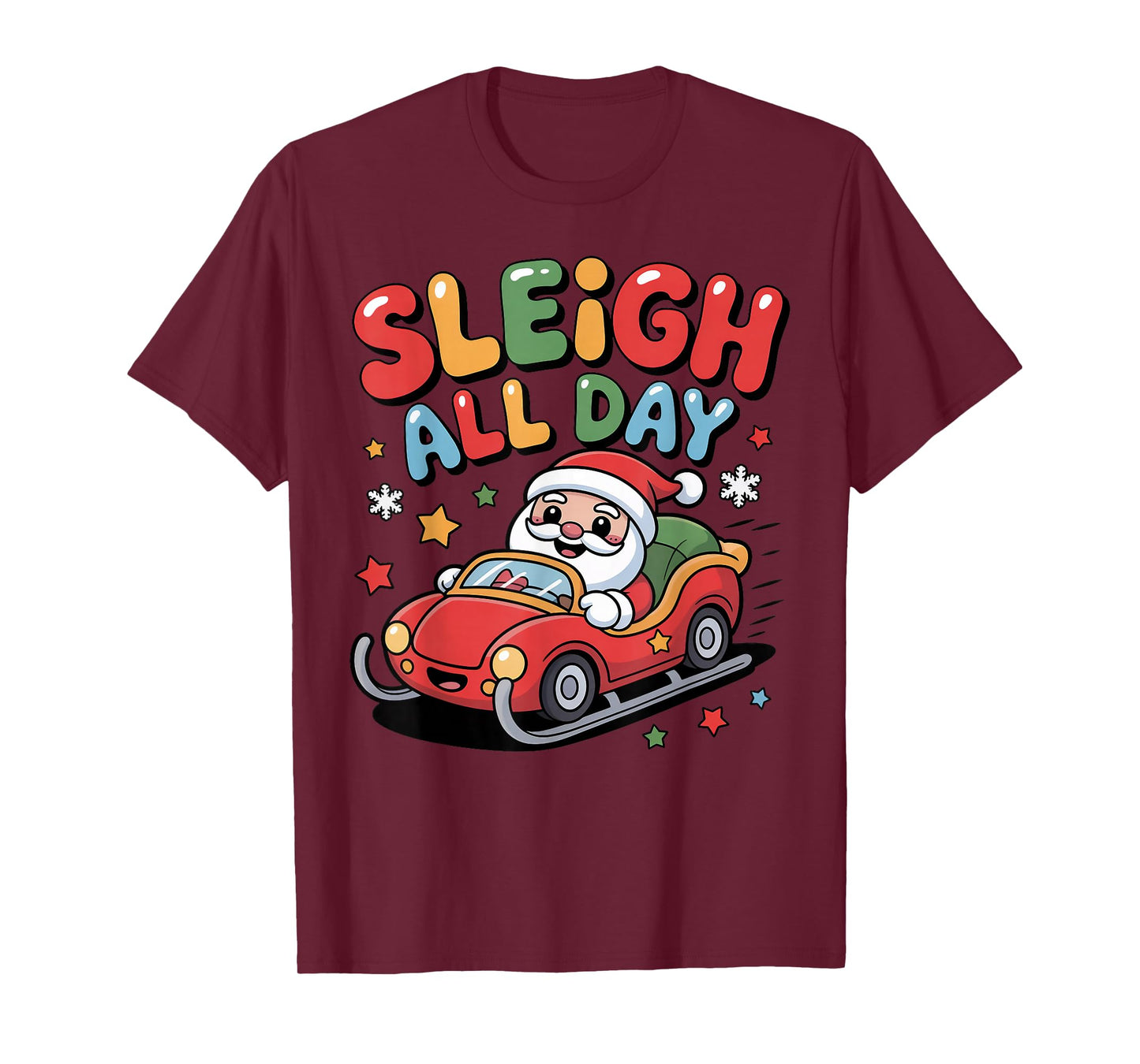 Sleigh All Day Christmas Santa Racing Holiday Spirit T-Shirt