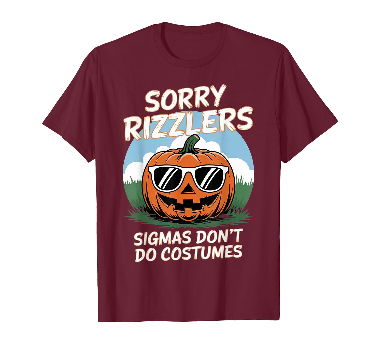 Sigmas Don't Do Costumes gen alpha Funny Halloween Costumes T-Shirt