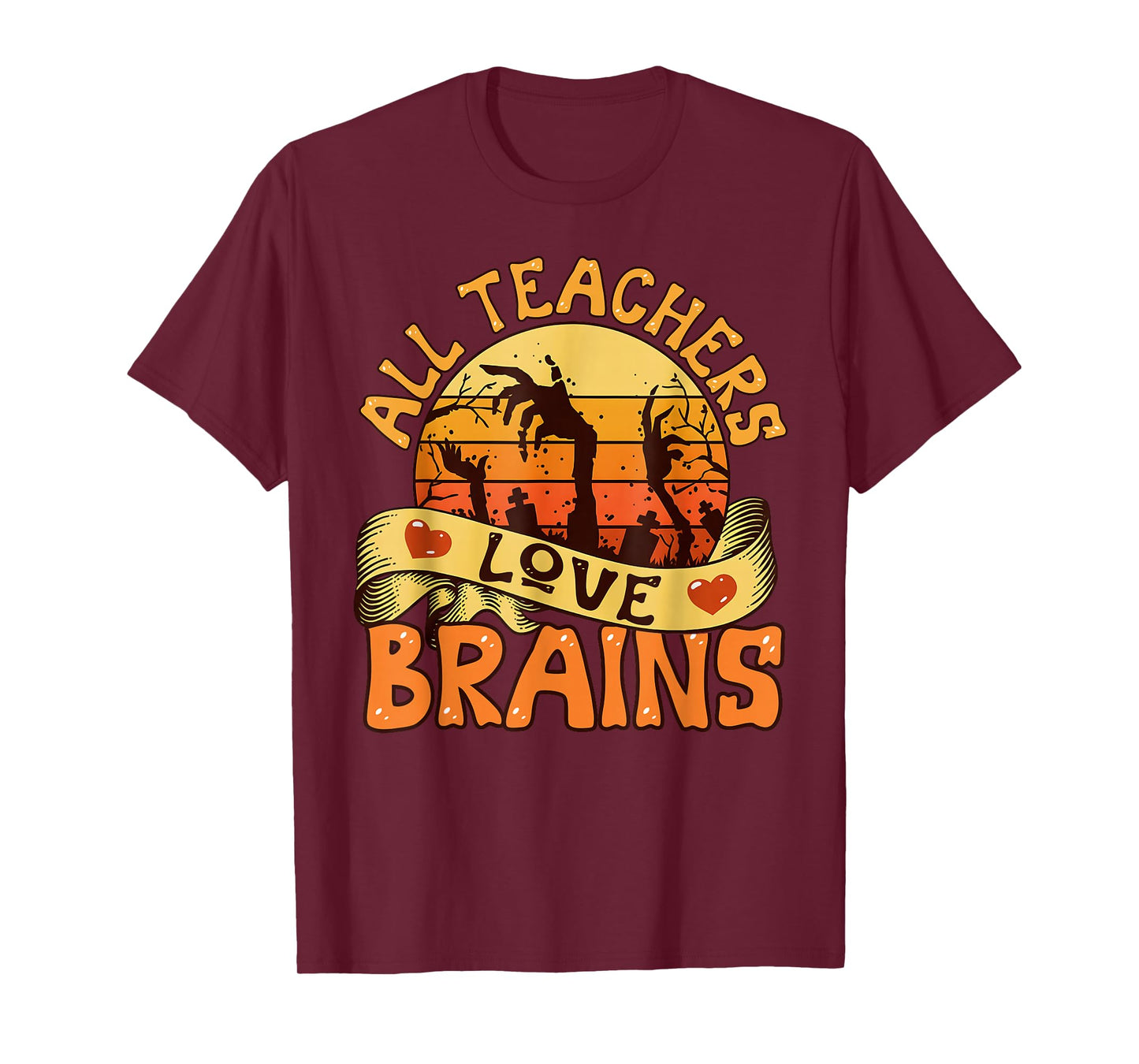 All Teachers Love Brains Funny Halloween Spooky Season T-Shirt