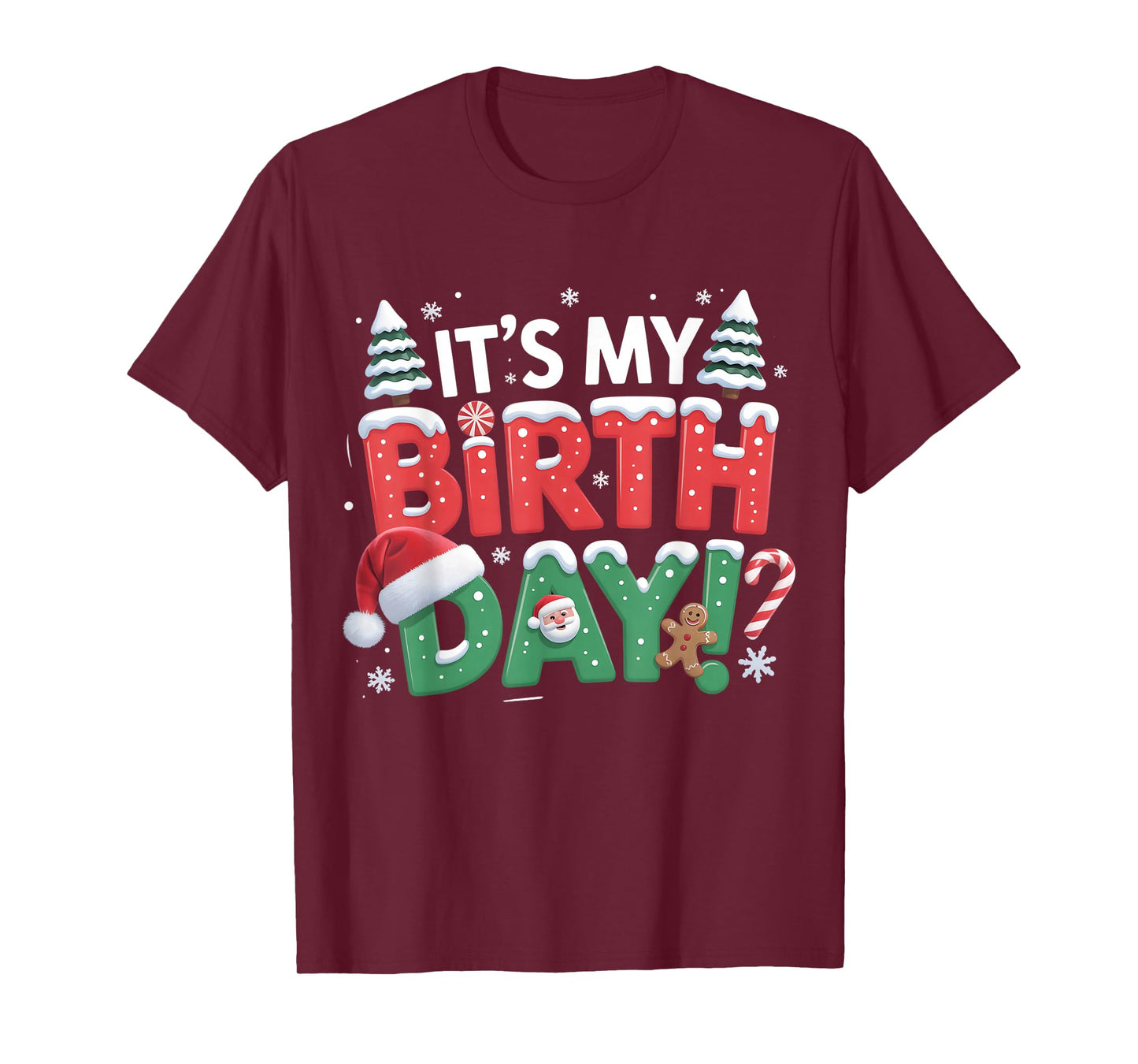 Santa Xmas It's My Birthday Christmas Tree Kids Boys Women T-Shirt