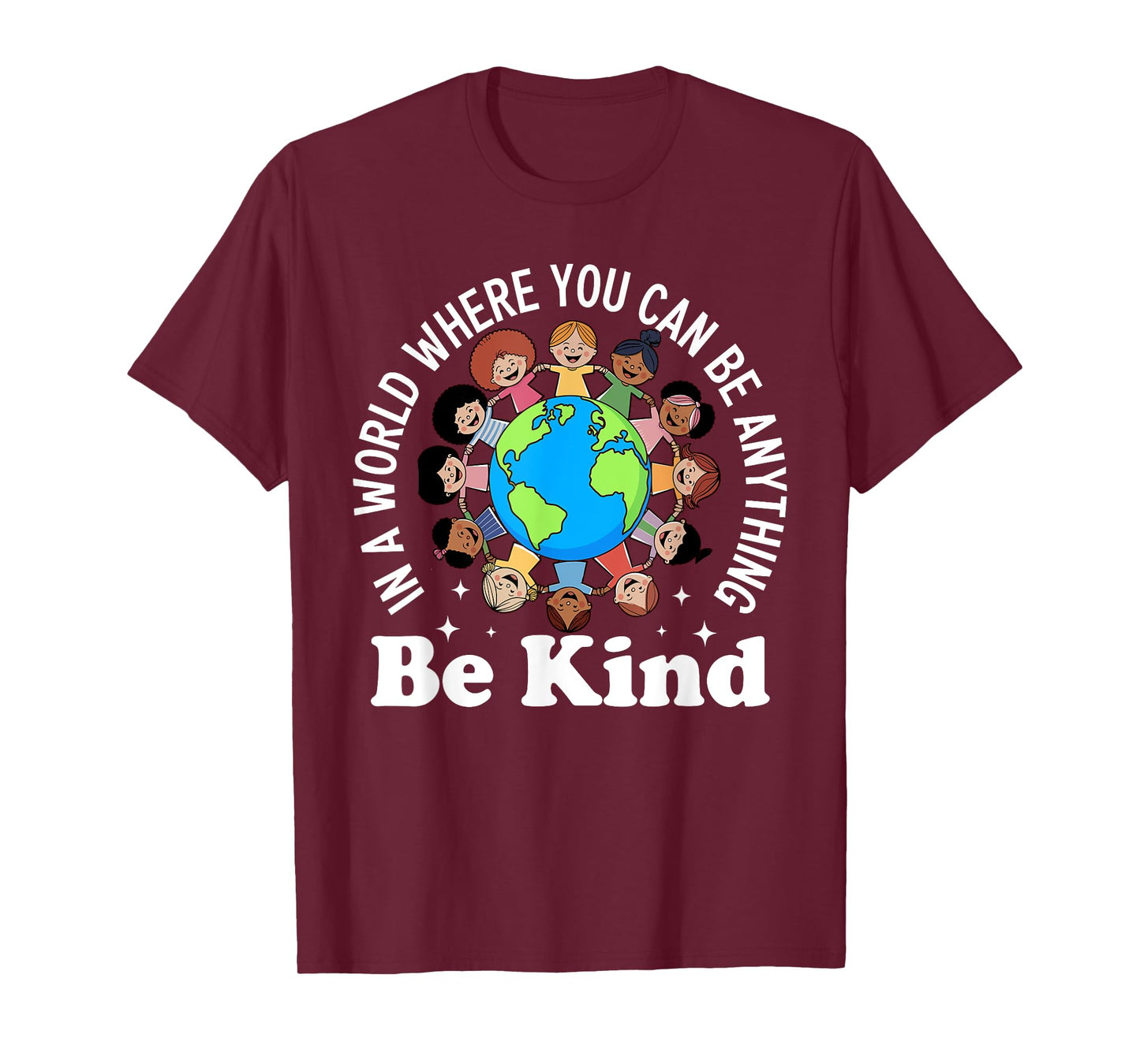 In A World Be Kind Positive Kids Choose Kindness Teachers T-Shirt