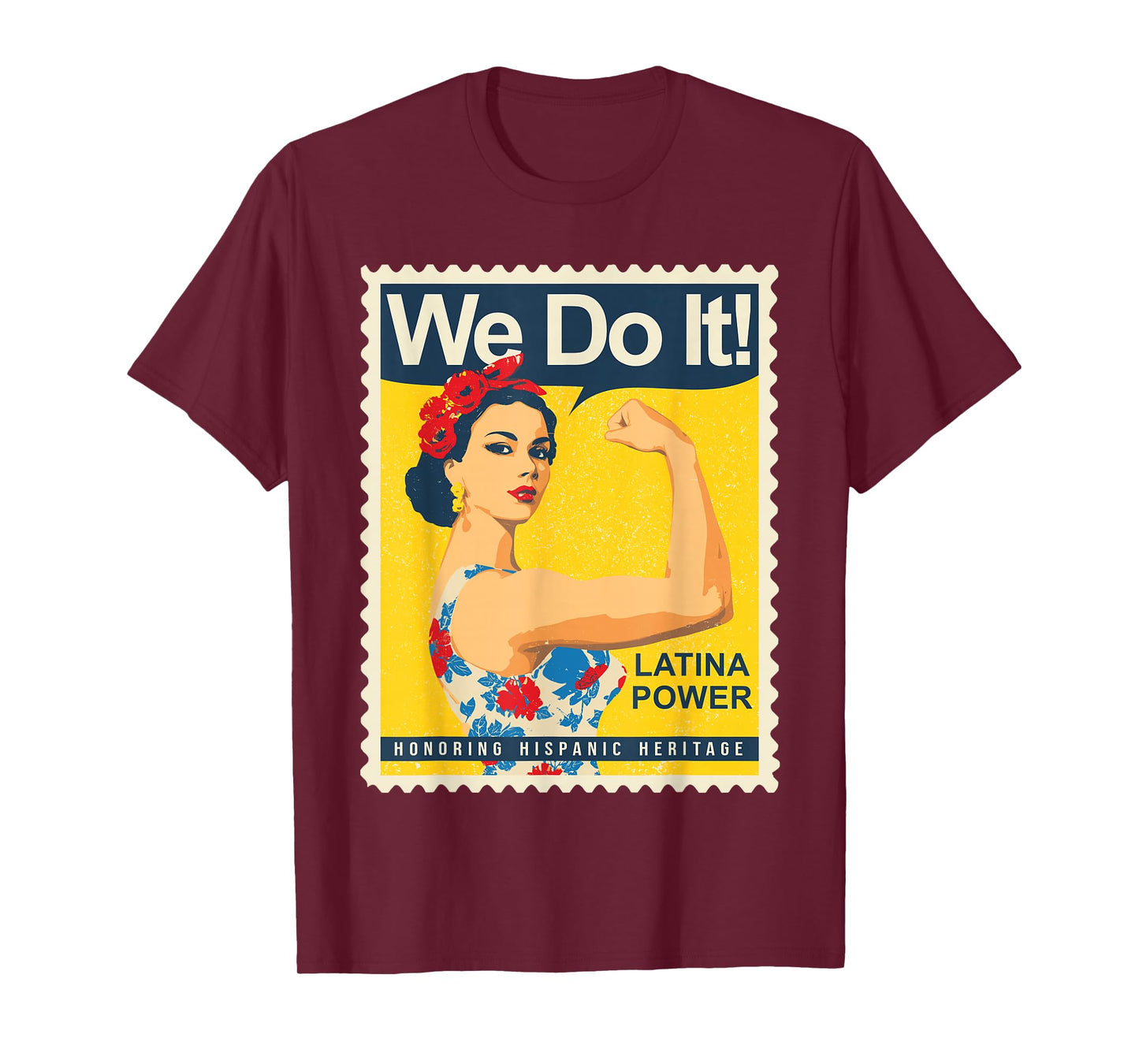 Latina Power We Do It Hispanic Heritage Strong Woman Pride T-Shirt