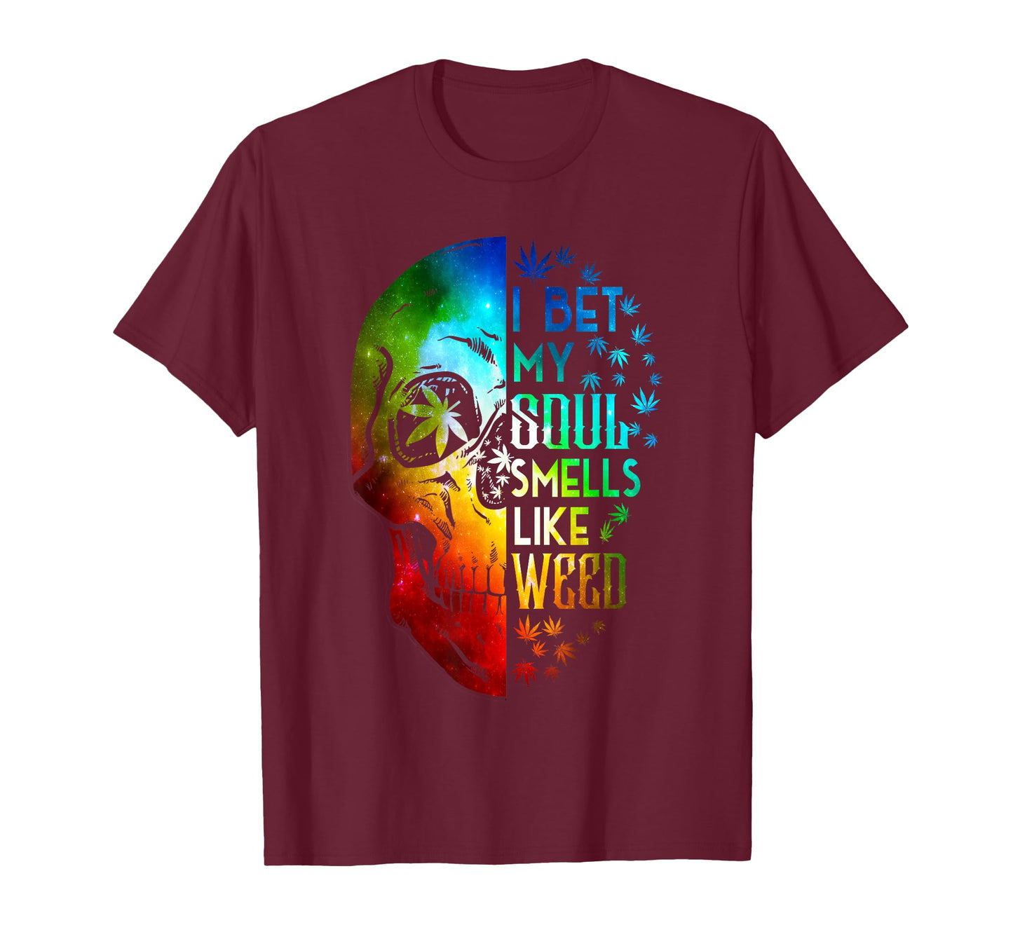 I Bet My Soul Smells Like Weed Skull Cannabis Marijuana T-Shirt