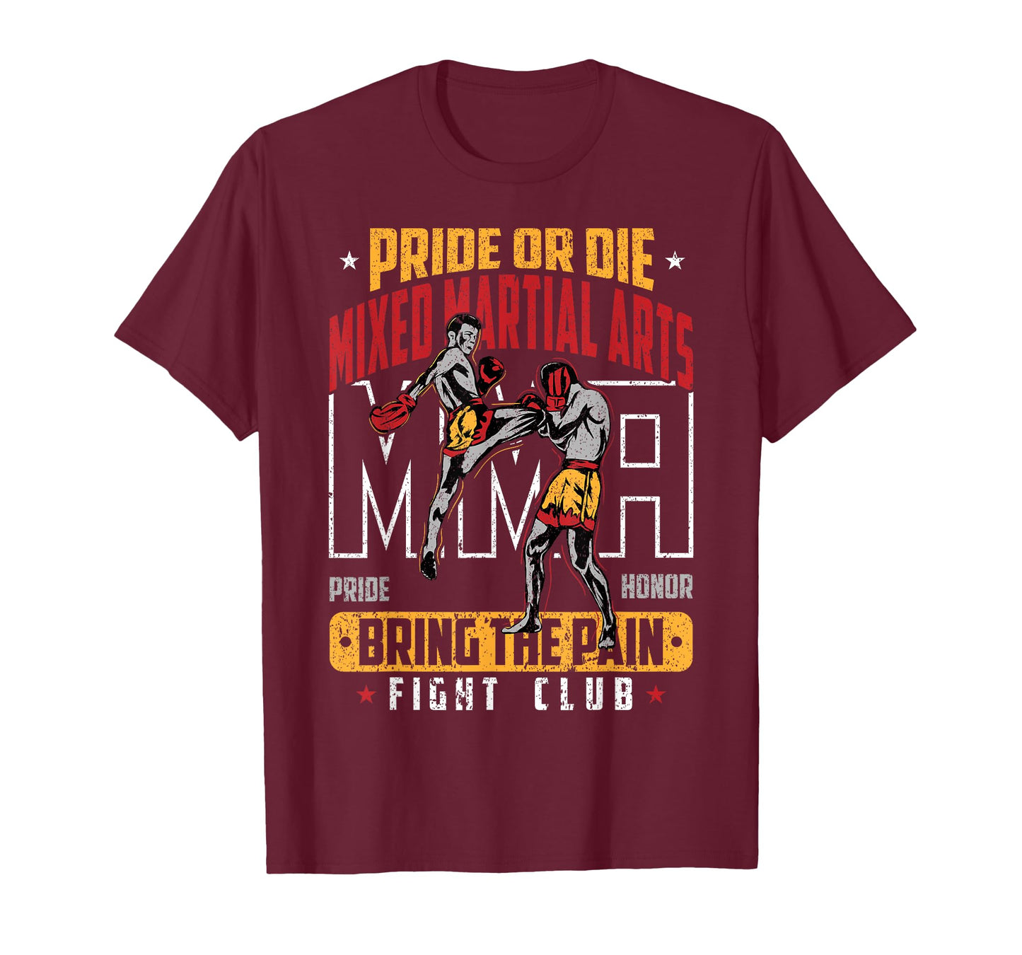 Pride or Die MMA Bring the Pain Fight Club T-Shirt