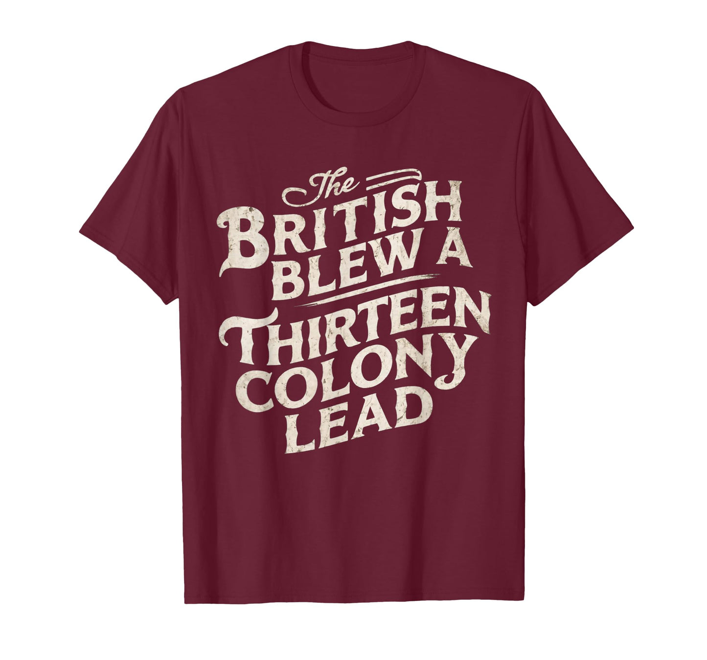 Vintage The British Blew A Thirteen Colony Lead Red T-Shirt