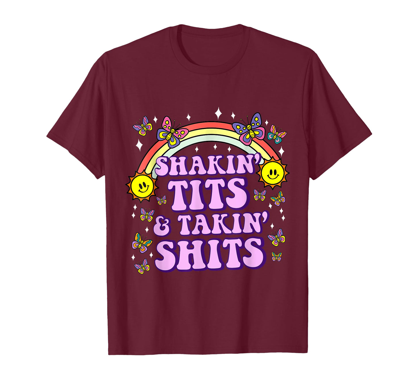 Shakin' Tits & Takin' Shits Funny Inappropriate Adult Humor T-Shirt